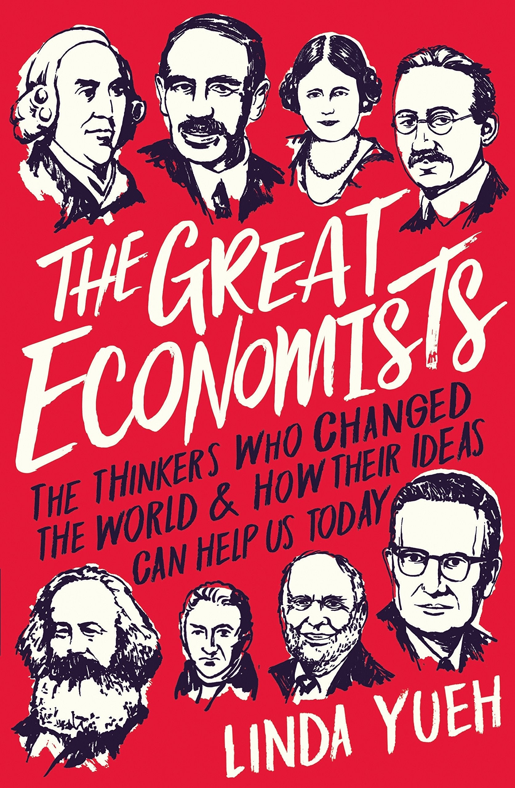 The Great Economists: How Their Ideas Can Help Us Today Books