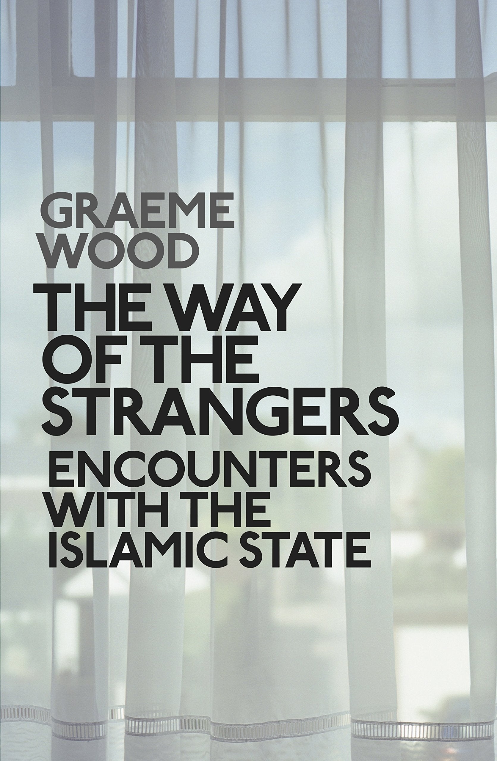 The Way of the Strangers: Encounters with the Islamic State Religion & Esotericism