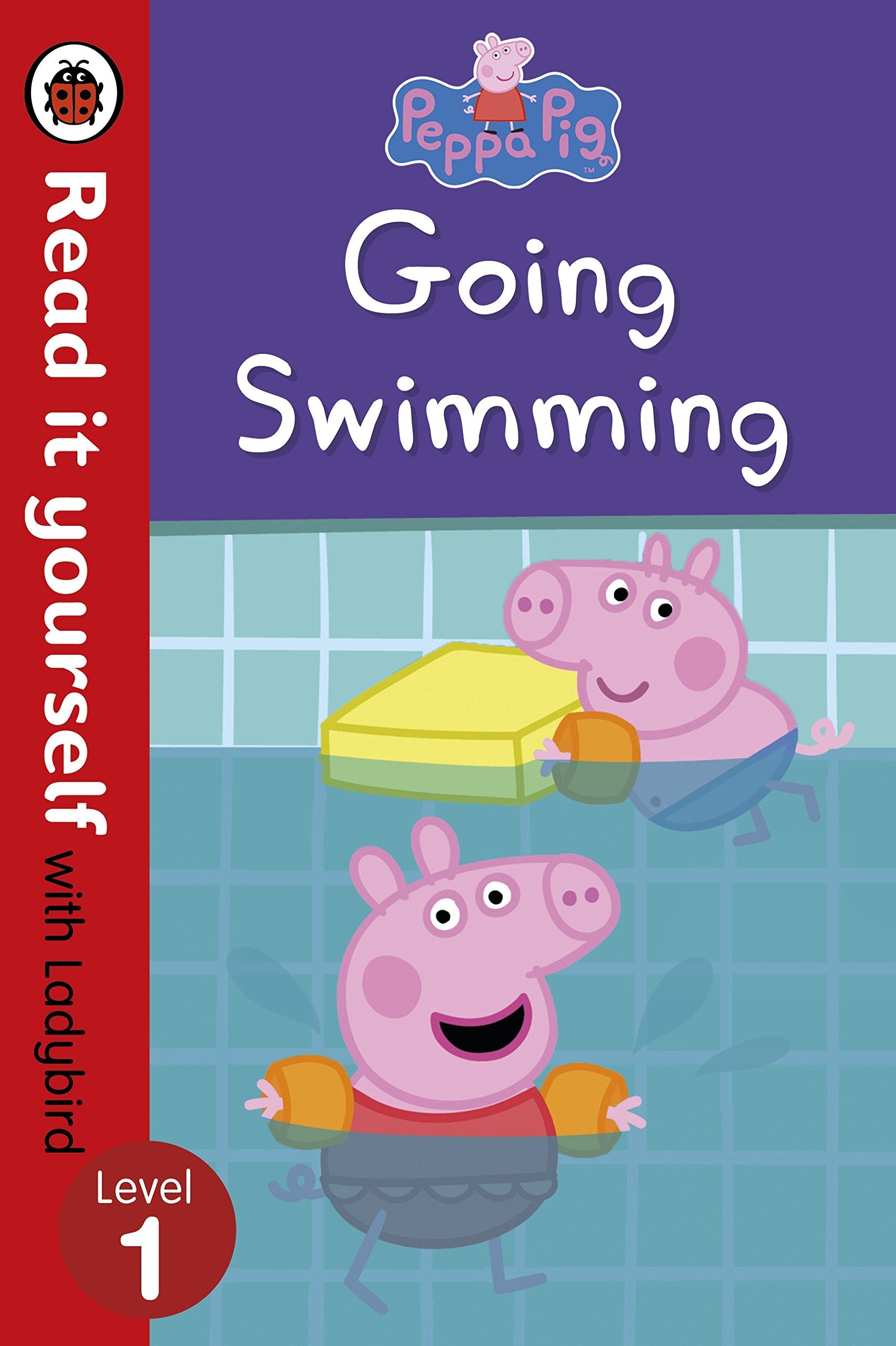 Peppa Pig: Going Swimming - Read It Yourself with Ladybird Level 1 General education