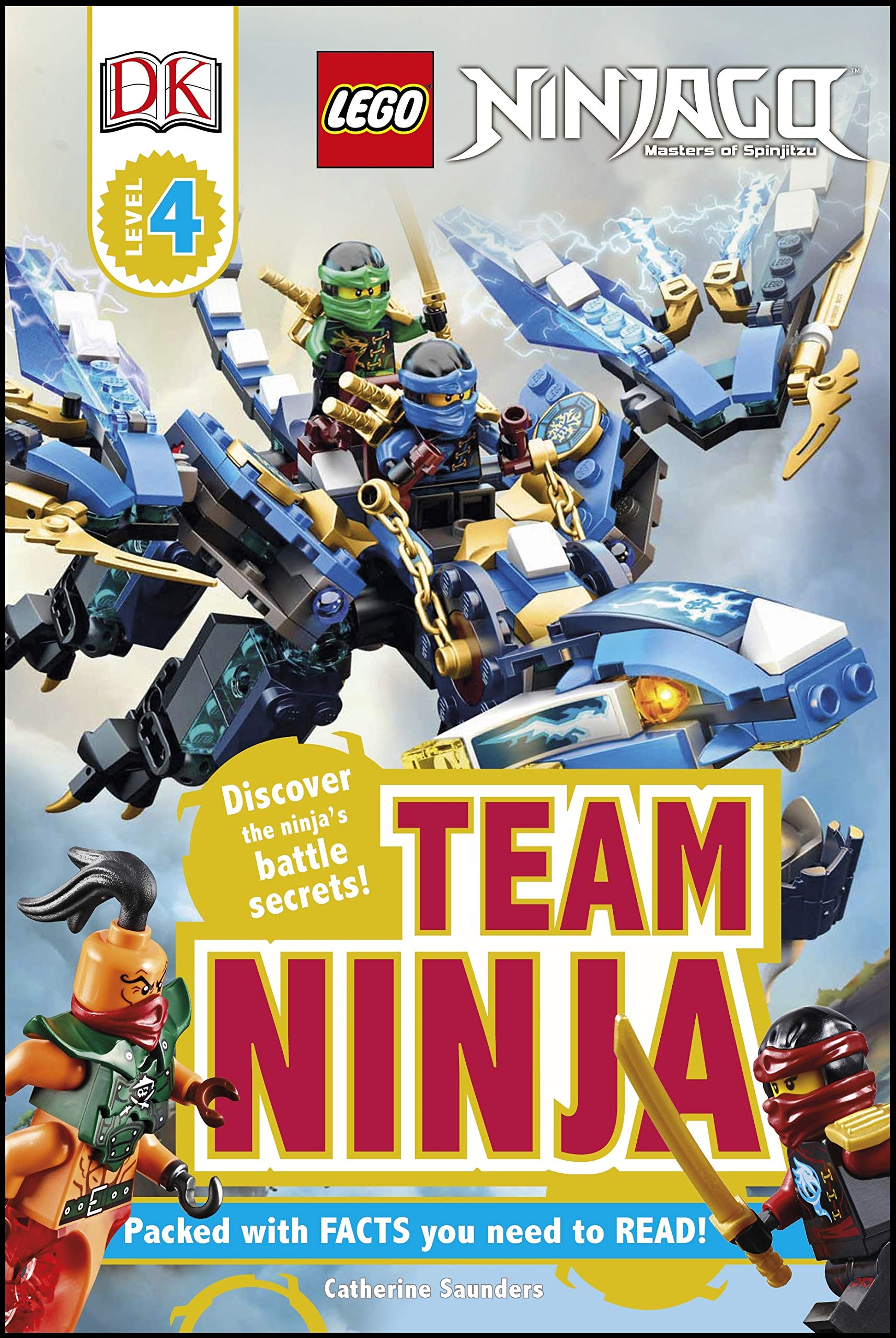 LEGO® Ninjago Team Ninja: Discover the ninja's battle secrets! (DK Readers Level 4) General education