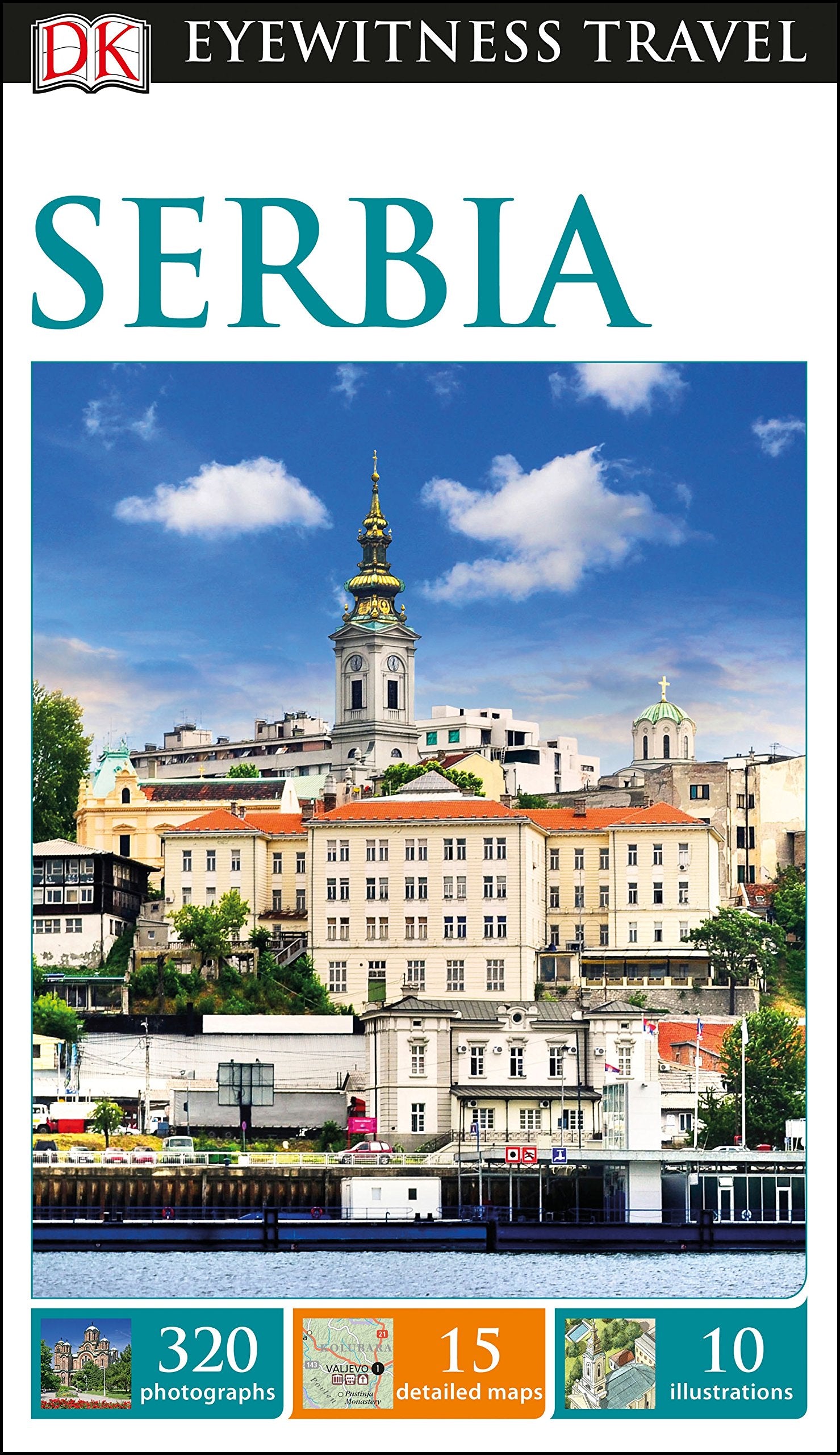 DK Eyewitness Travel Guide Serbia: DK Eyewitness Travel Guides 2016 Leisure, Home & Garden