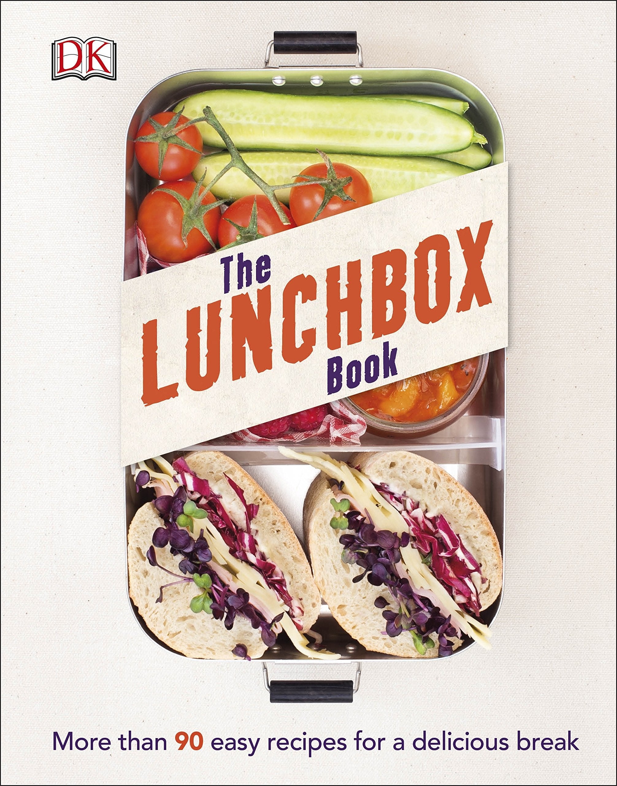 The Lunchbox Book: More than 90 Easy Recipes for a Delicious Break Leisure, Home & Garden