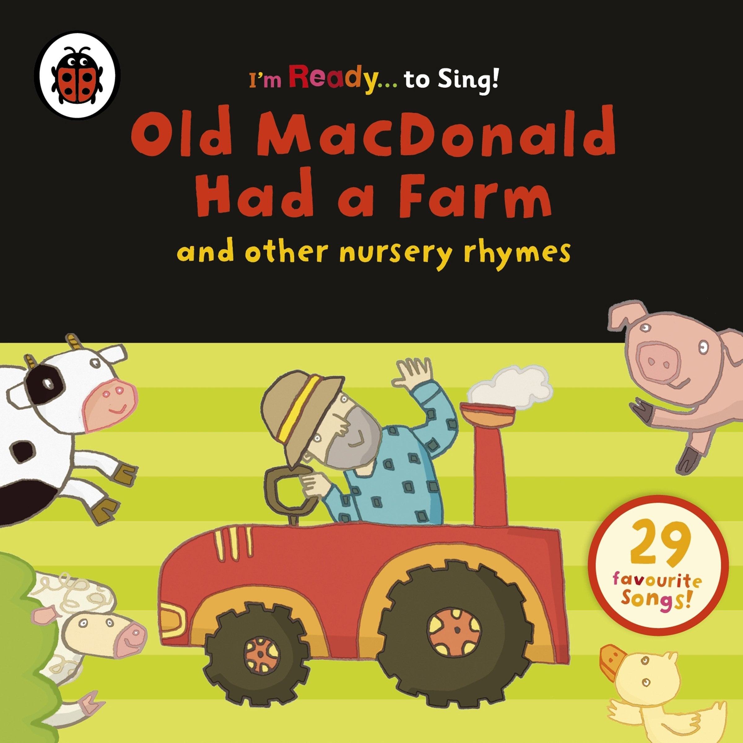 Old MacDonald Had a Farm and Other Classic Nursery Rhymes Non-fiction