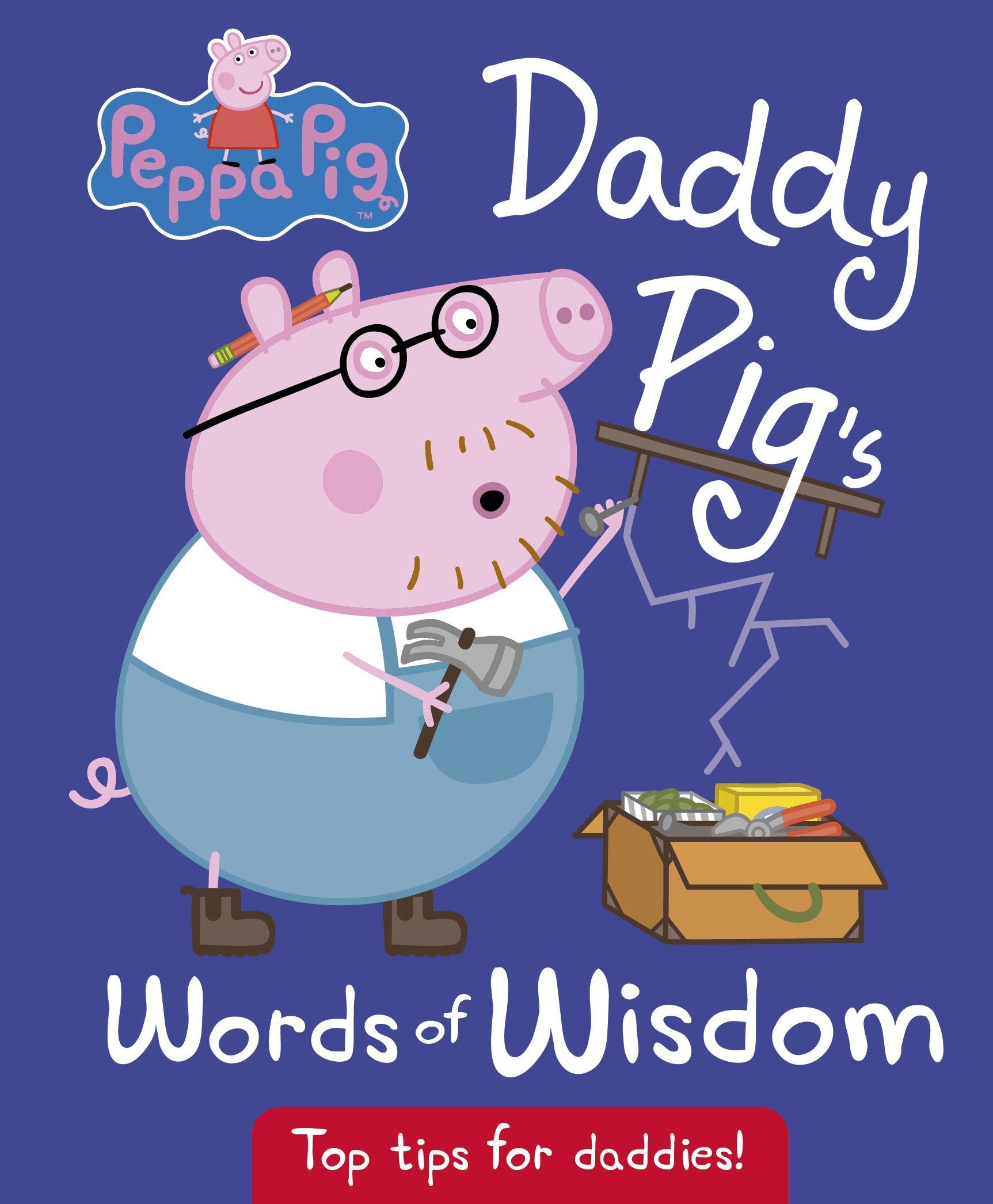 Peppa Pig: Daddy Pig's Words of Wisdom Parents & Children