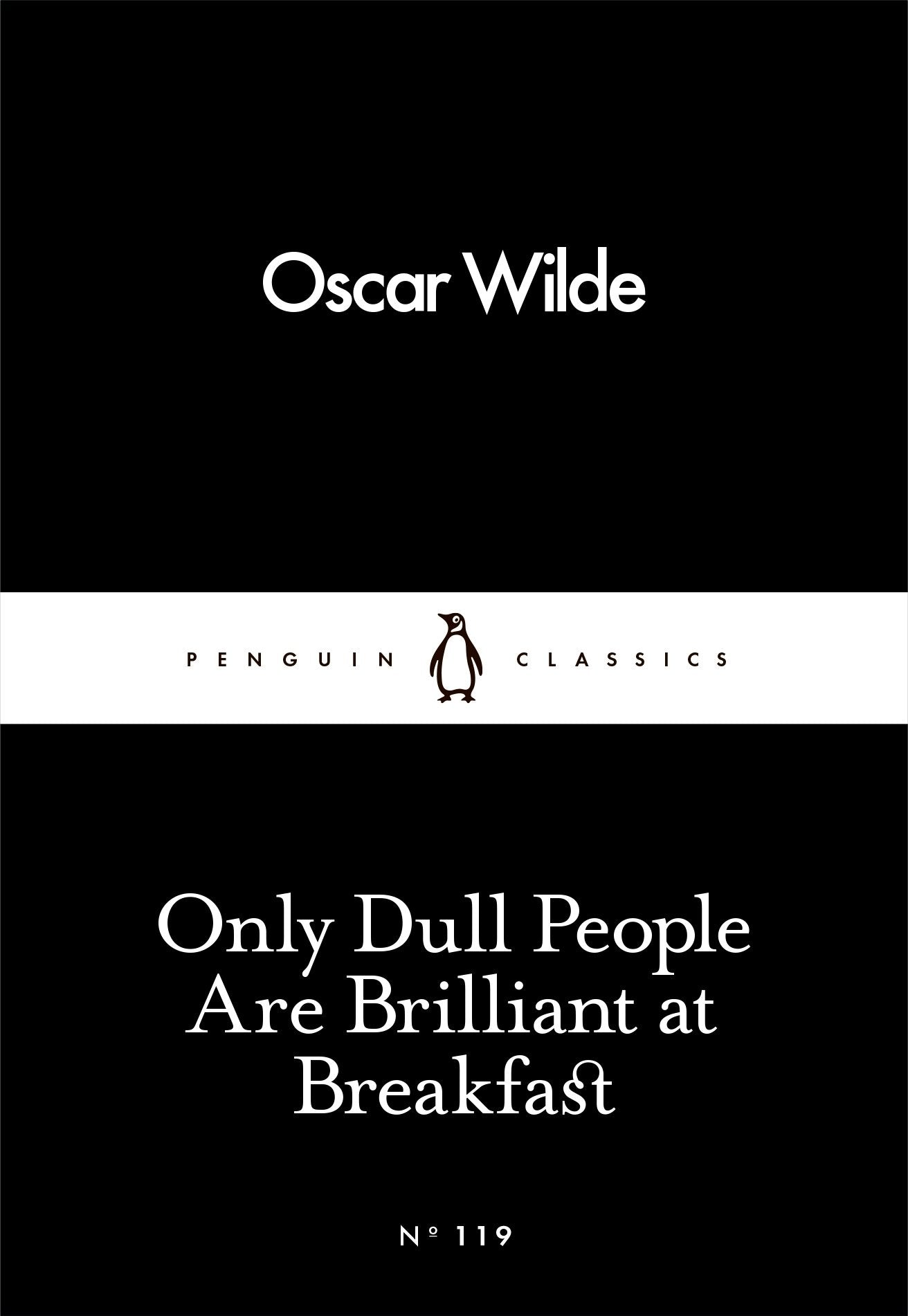 Only Dull People Are Brilliant at Breakfast Contemporary literature