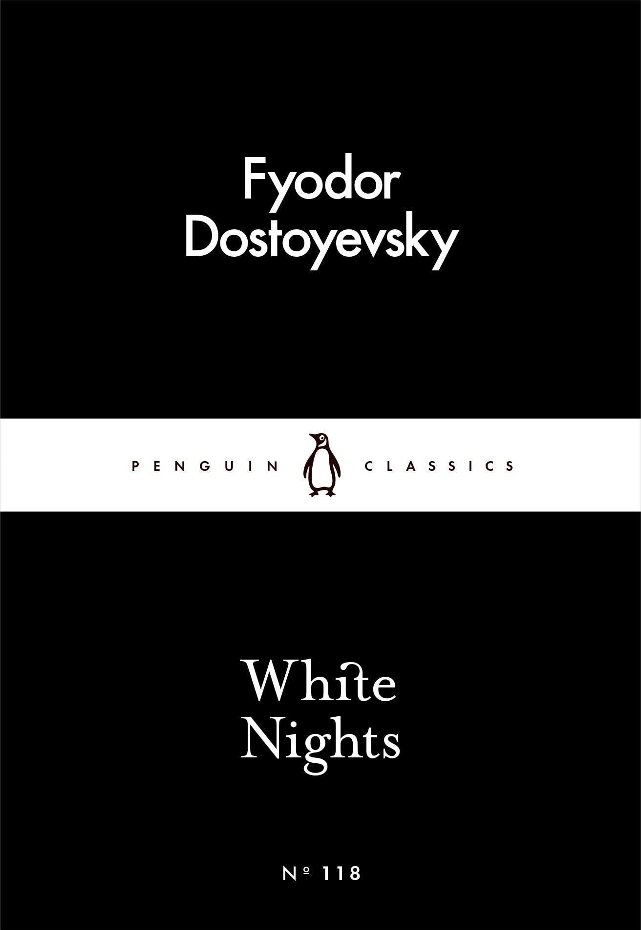 White Nights: Weiße Nächte, englische Ausgabe (Penguin Little Black Classics) Essays & Short Stories