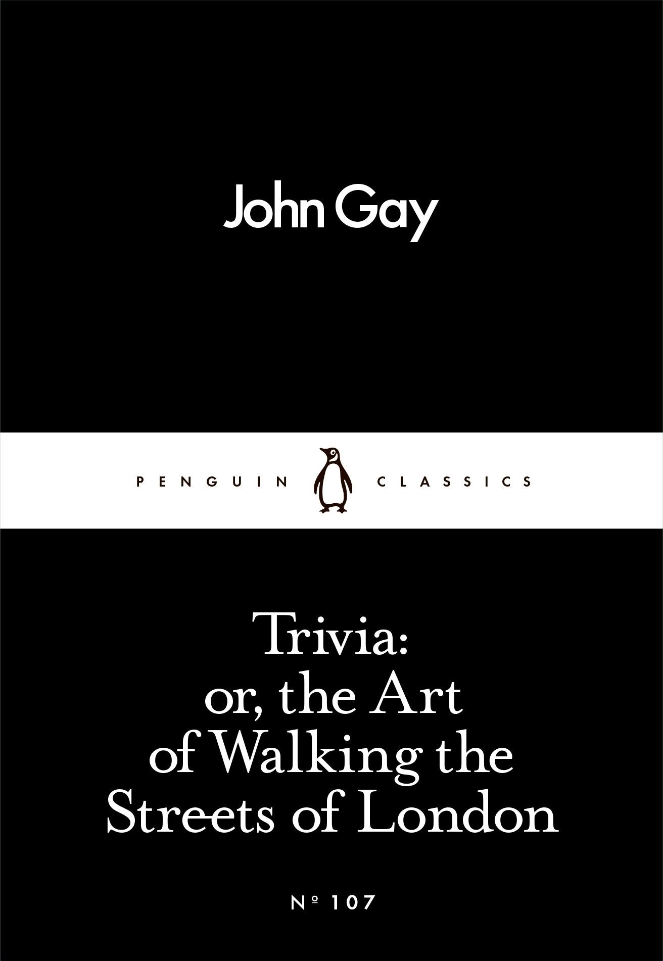 Trivia: or, the Art of Walking the Streets of London (Penguin Little Black Classics) Poetry