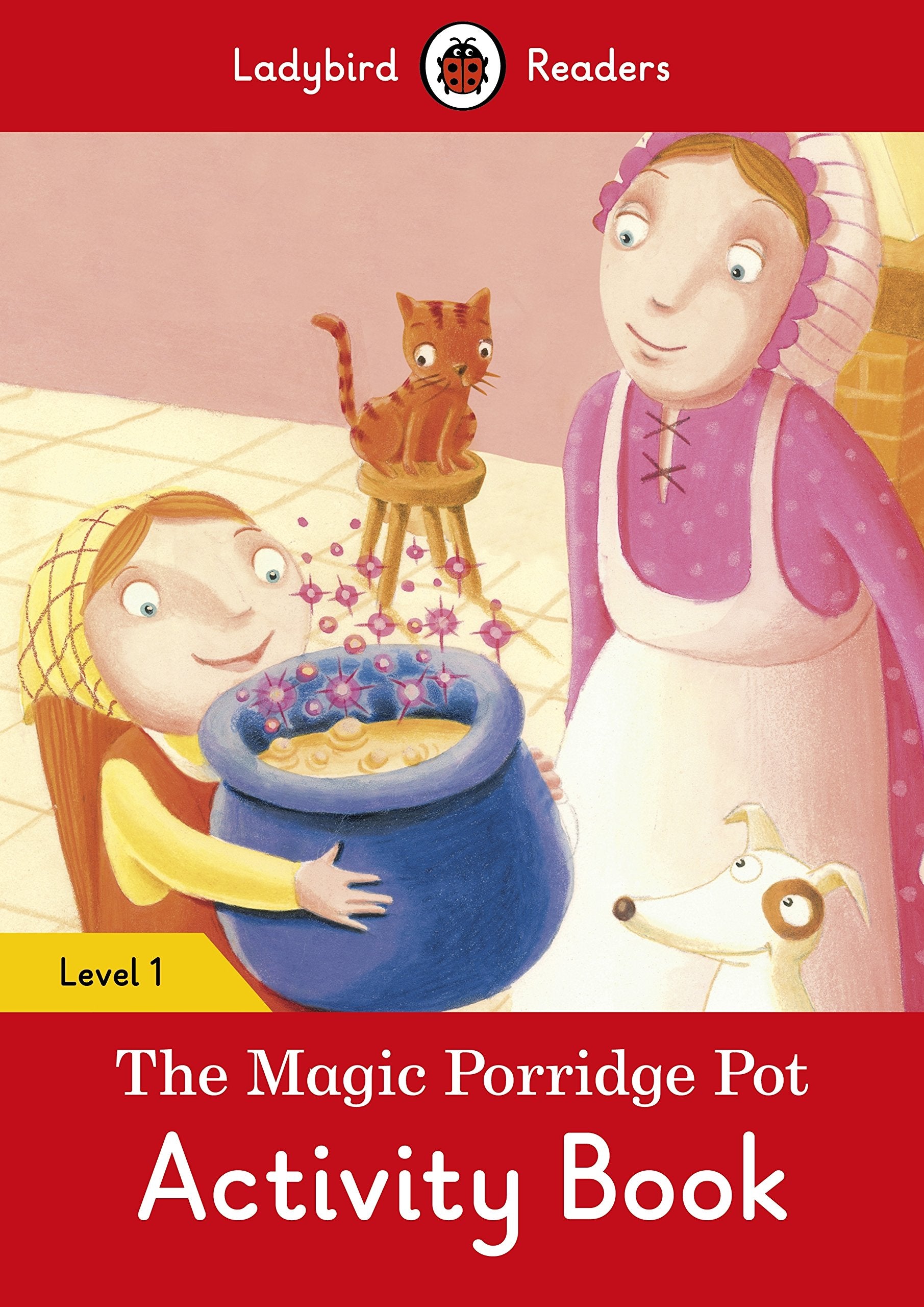 The Magic Porridge Pot Activity Book – Ladybird Readers Level 1 book