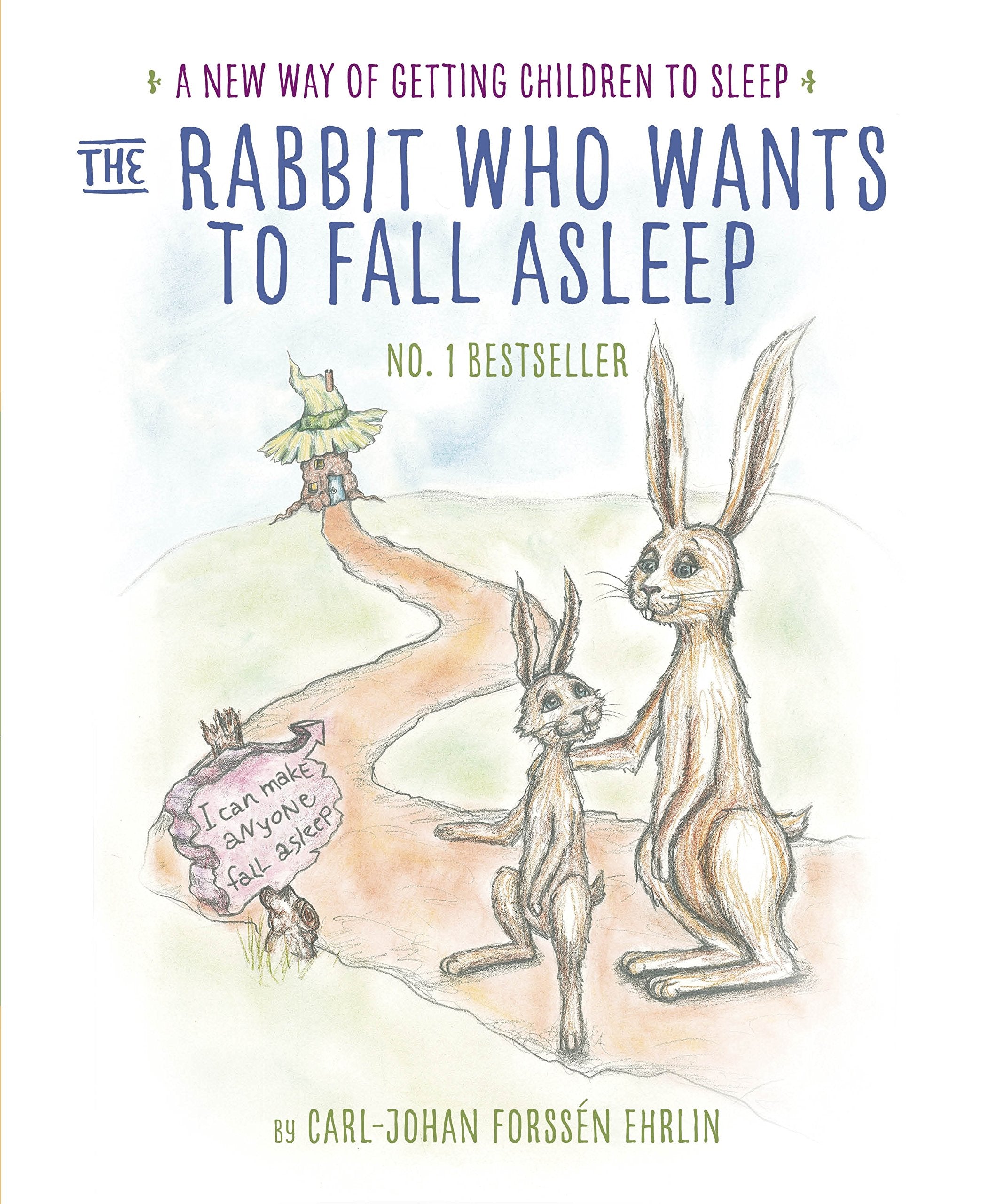 The Rabbit Who Wants to Fall Asleep: A New Way of Getting Children to Sleep Rock