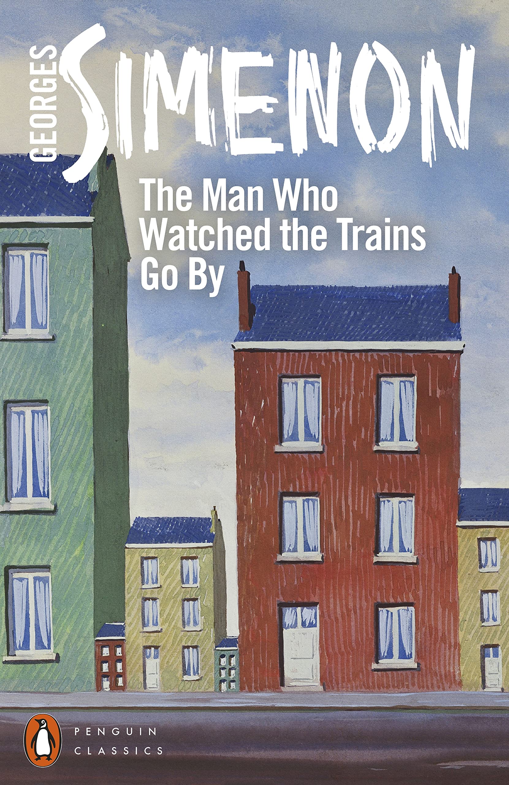 The Man Who Watched the Trains Go By book