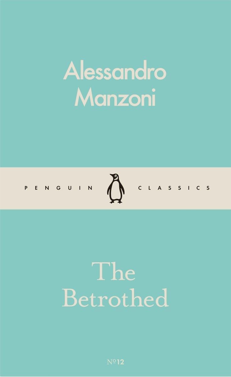 The Betrothed: Alessandro Manzoni (Pocket Penguins) Essays & Short Stories