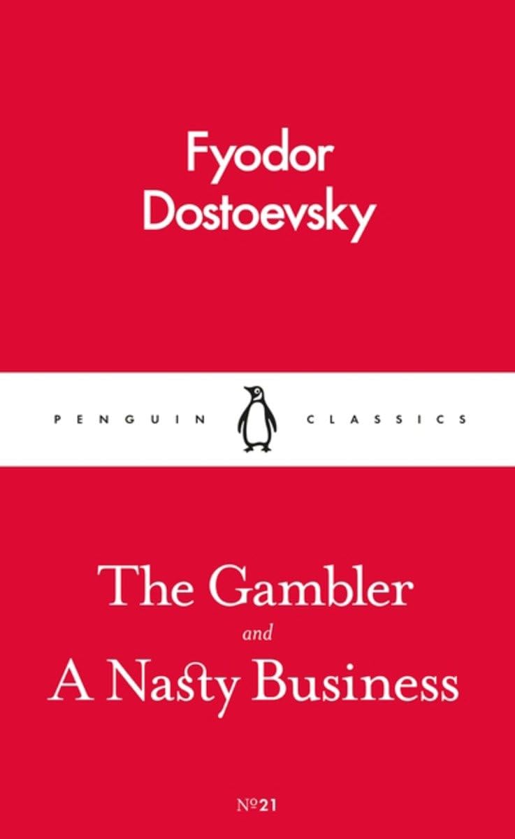 The Gambler and A Nasty Business: Fyodor Dostoevsky (Pocket Penguins) Classics