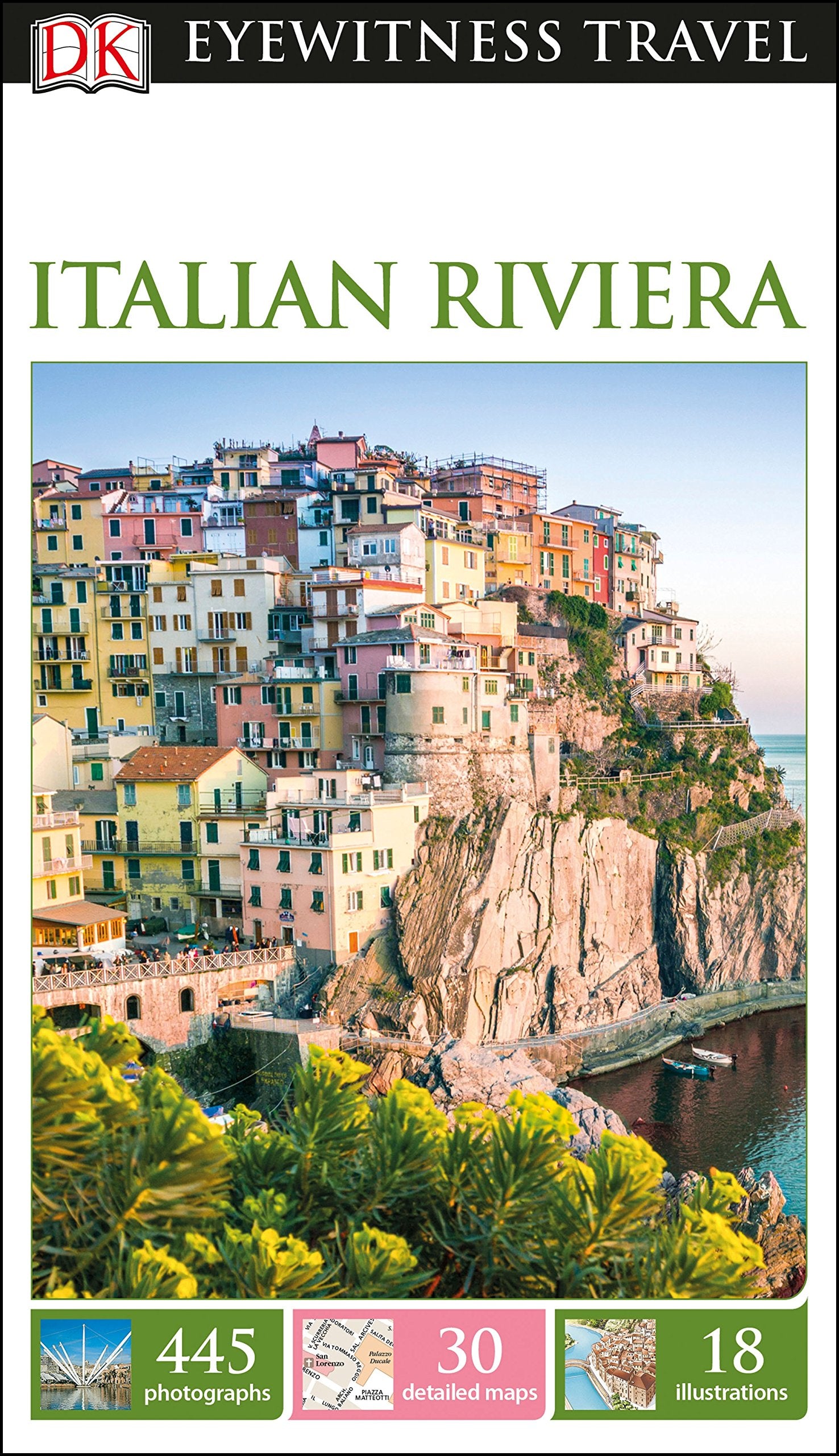 DK Eyewitness Travel Guide Italian Riviera: Eyewitness Travel Guide 2017 Leisure, Home & Garden