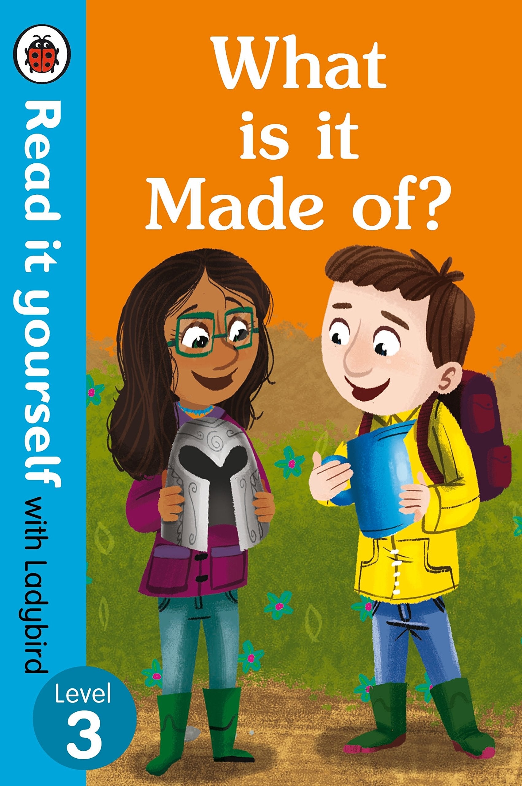 What is it Made of? – Read It Yourself with Ladybird Level 3 Novels & Short Stories