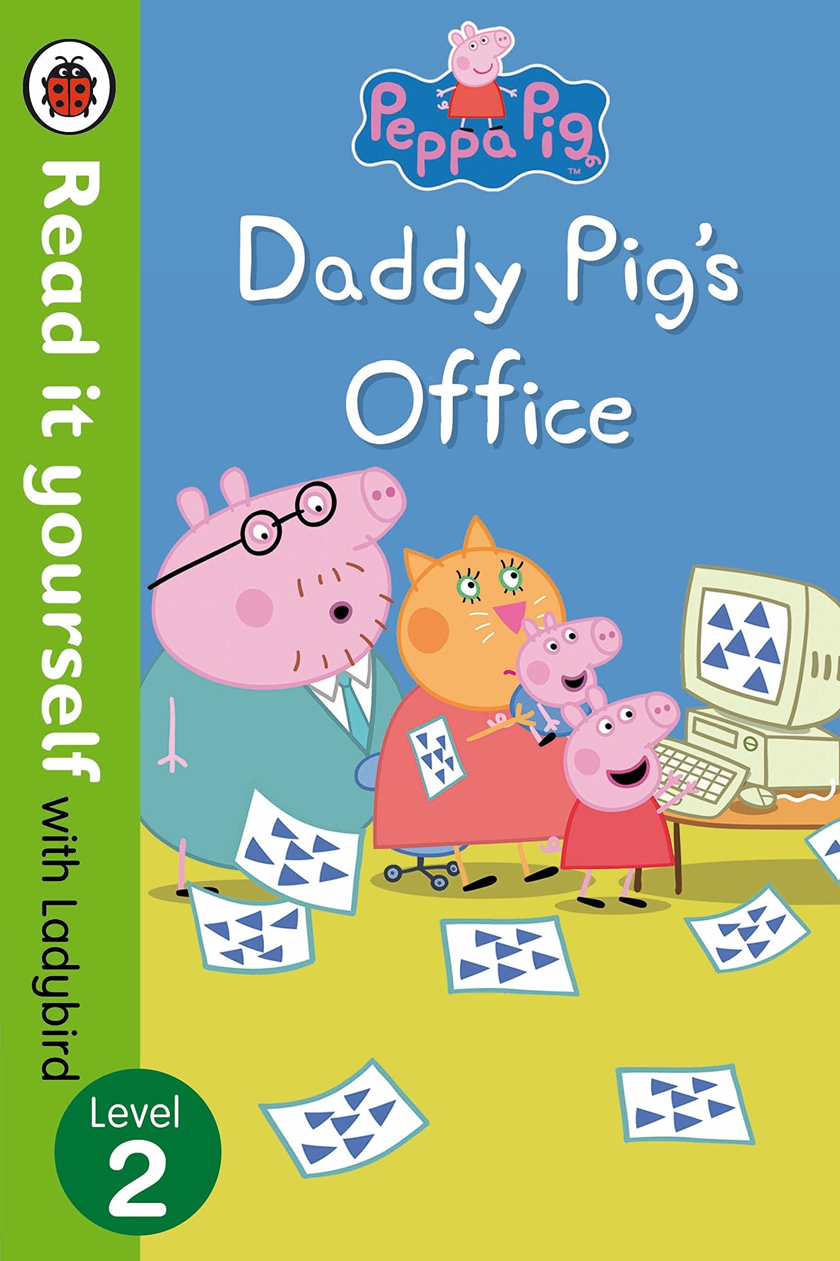 Peppa Pig: Daddy Pig's Office - Read It Yourself with Ladybird Level 2 General education
