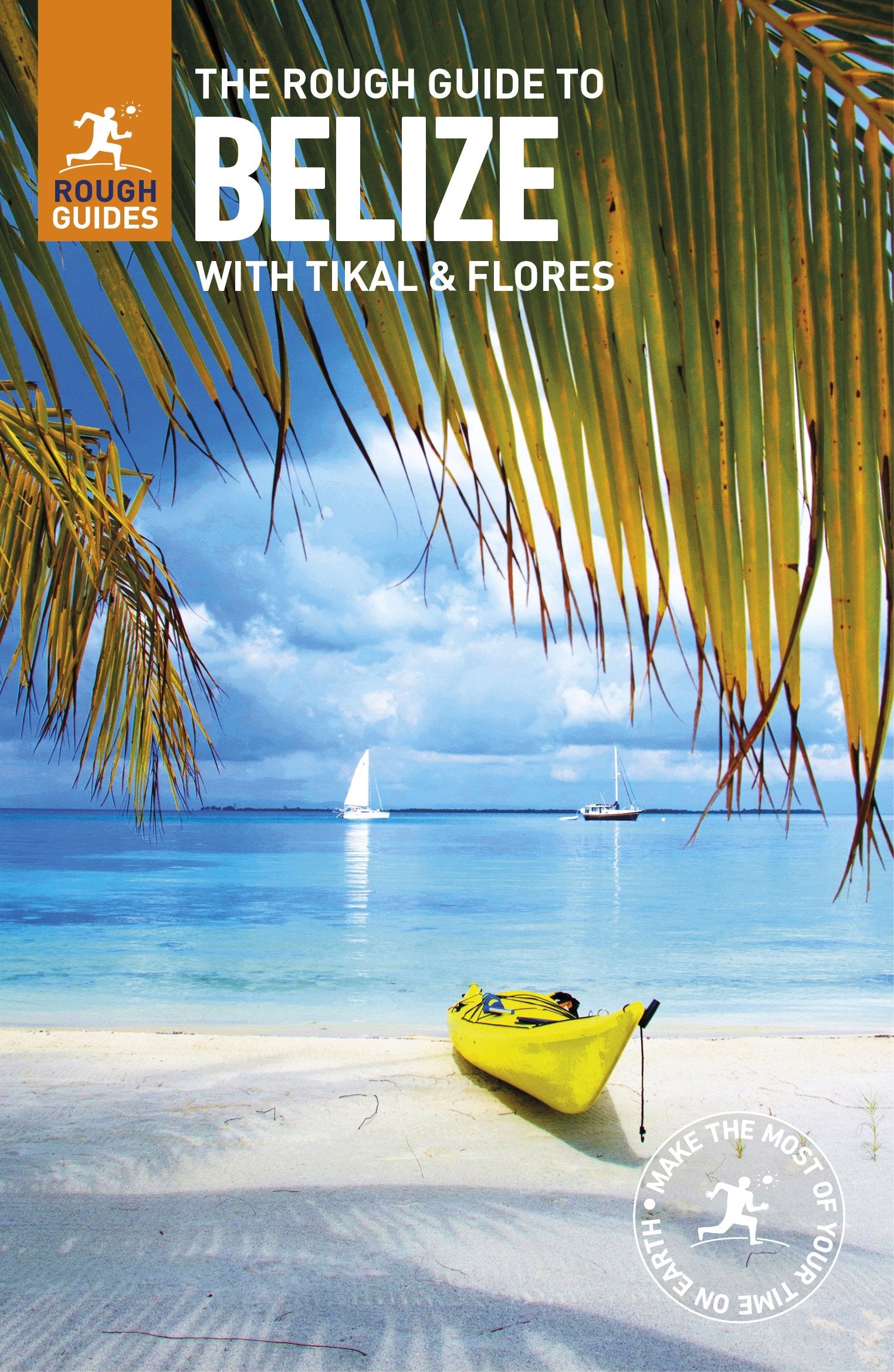 The Rough Guide to Belize: with Tikal and Flores (Rough Guides) Leisure, Home & Garden