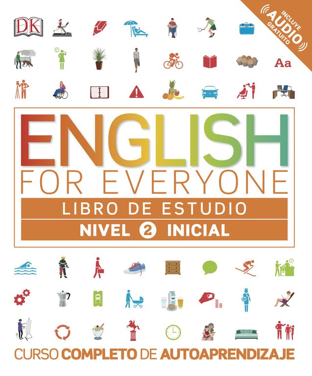 English for Everyone - Libro de estudio (nivel 2 Inicial): Curso completo de autoaprendizaje (Aprender inglés) Foreign Languages ​​& Dictionaries