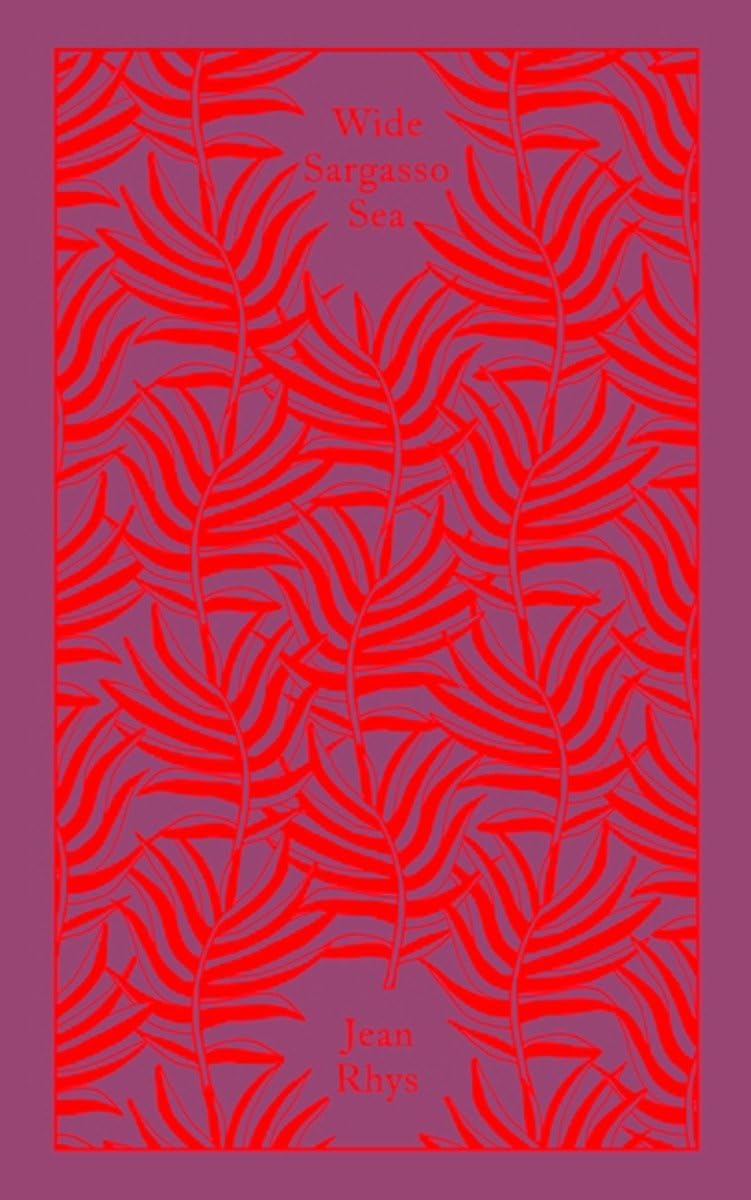 Wide Sargasso Sea: Jean Rhys (Penguin Clothbound Classics) Contemporary literature