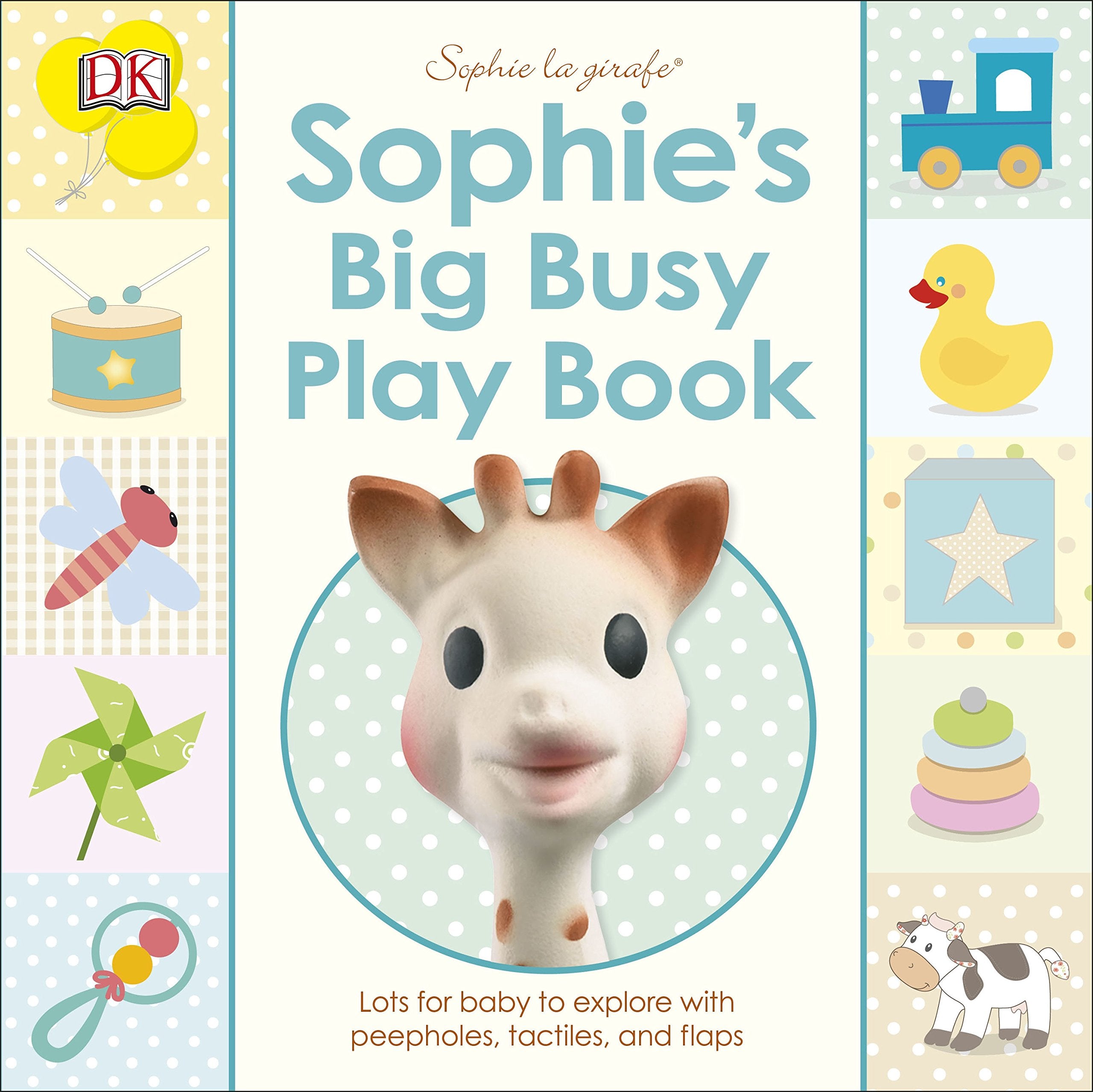 Sophie's Big Busy Play Book: Lots for Baby to Explore with Peepholes, Tactiles and Flaps (Sophie la Girafe) Parents & Children