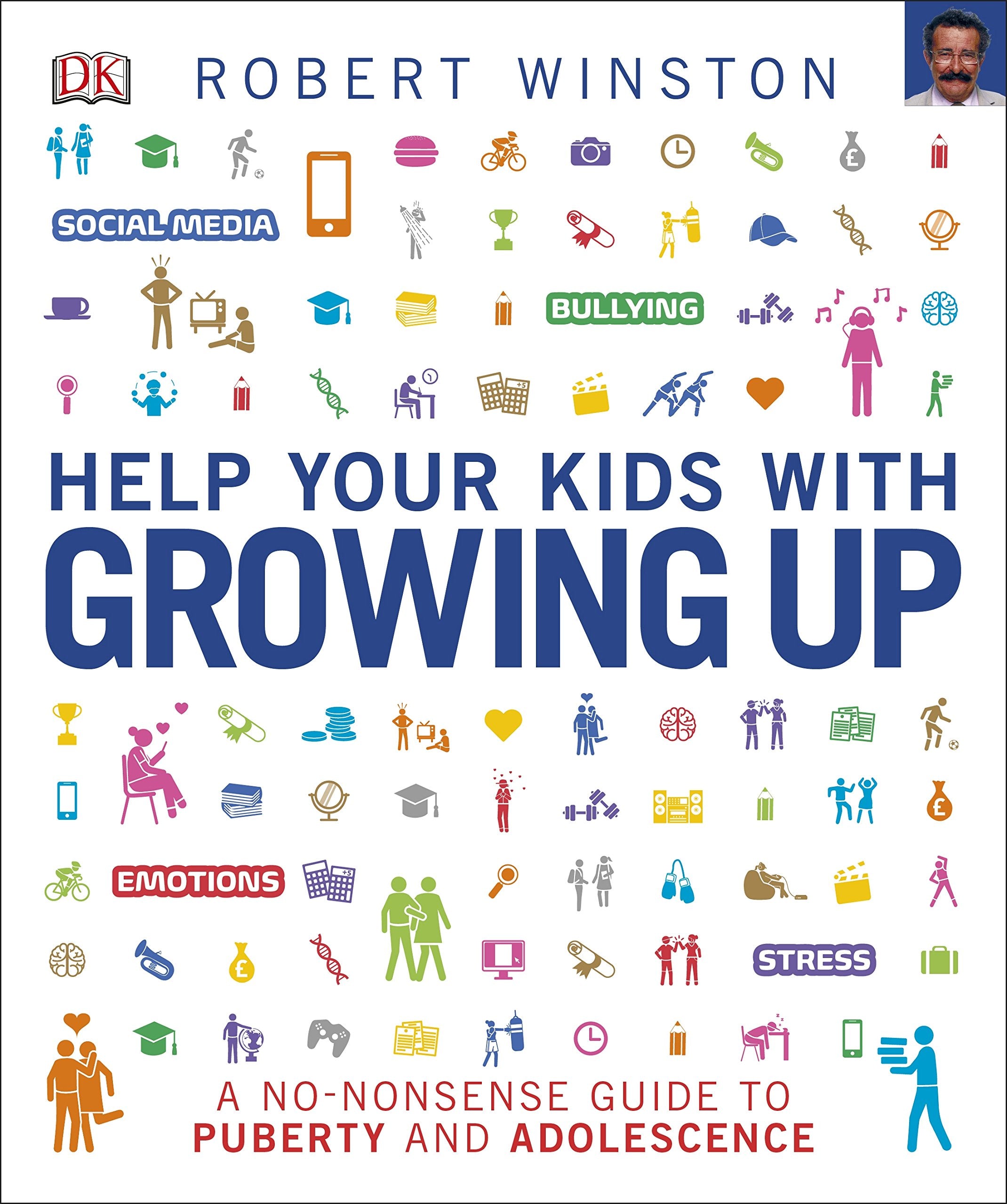 Help Your Kids with Growing Up: A No-Nonsense Guide to Puberty and Adolescence book