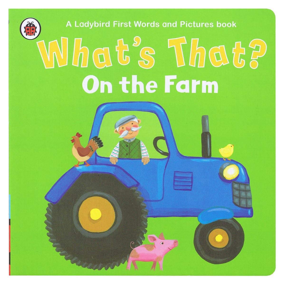 What's That? On the Farm A Ladybird First Words and Pictures Book Non-fiction