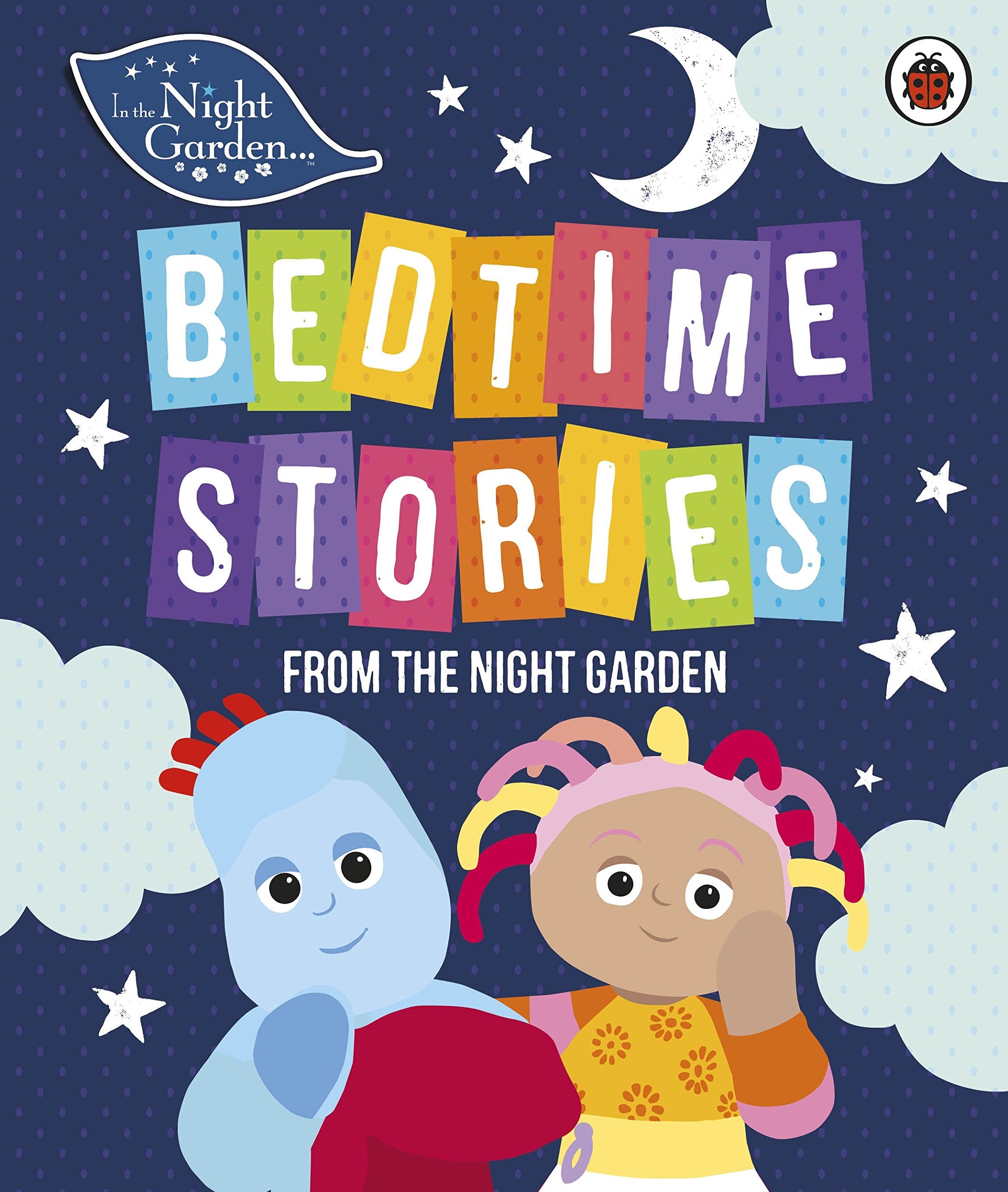In the Night Garden: Bedtime Stories from the Night Garden Parents & Children