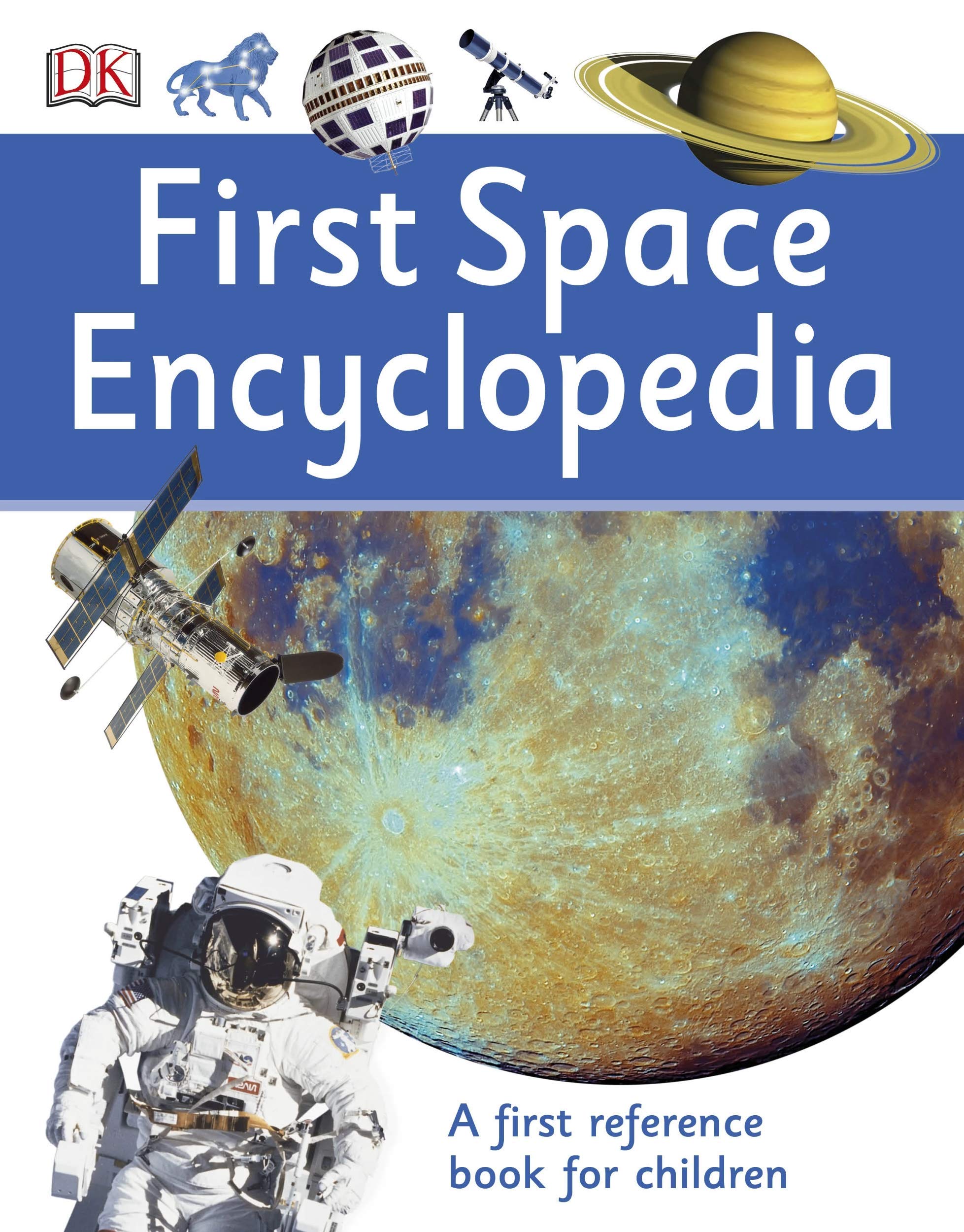 First Space Encyclopedia (DKYR) DK DK Books