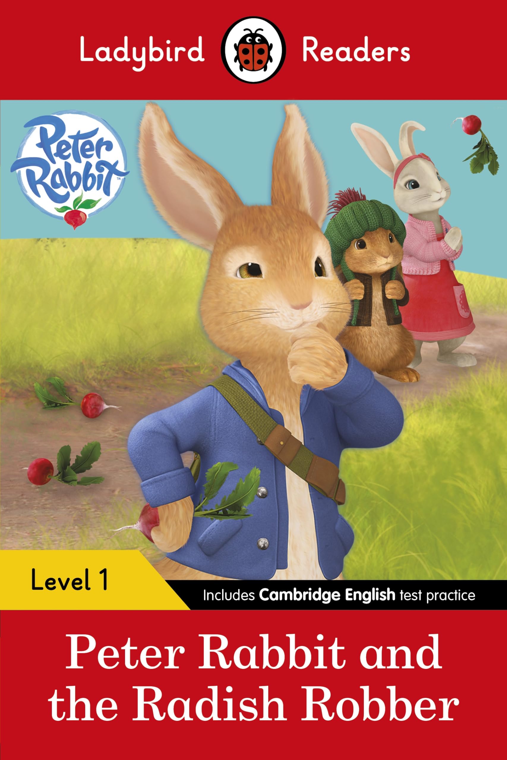 Ladybird Readers Level 1 - Peter Rabbit - Peter Rabbit and the Radish Robber (ELT Graded Reader) Study Guides