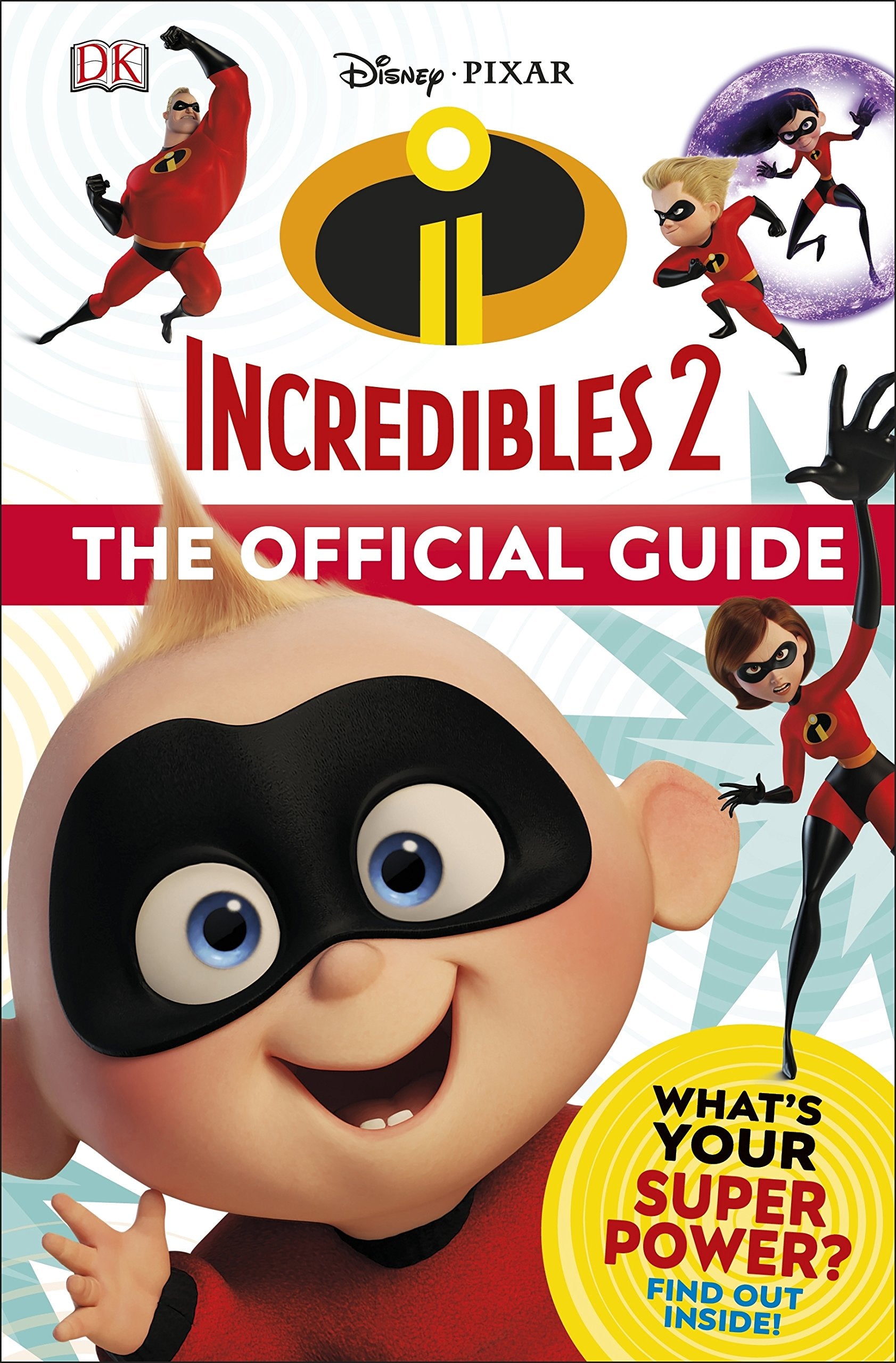 Disney Pixar The Incredibles 2 The Official Guide Film, Art & Culture