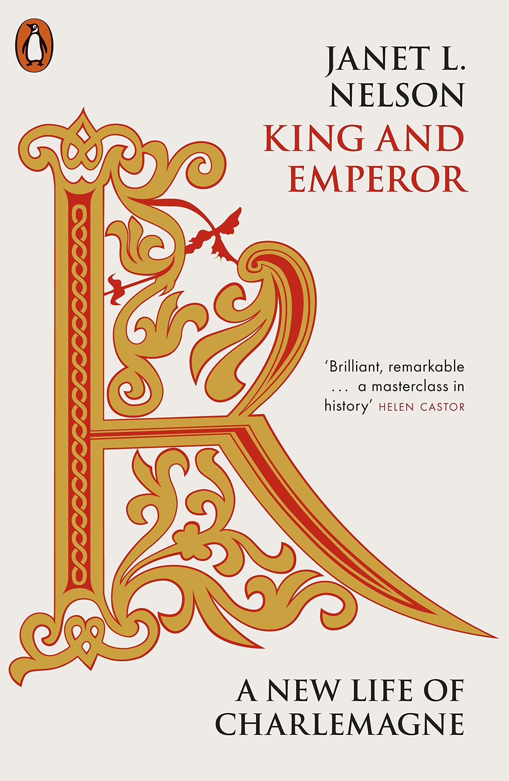 King and Emperor: A New Life of Charlemagne Politics & Society