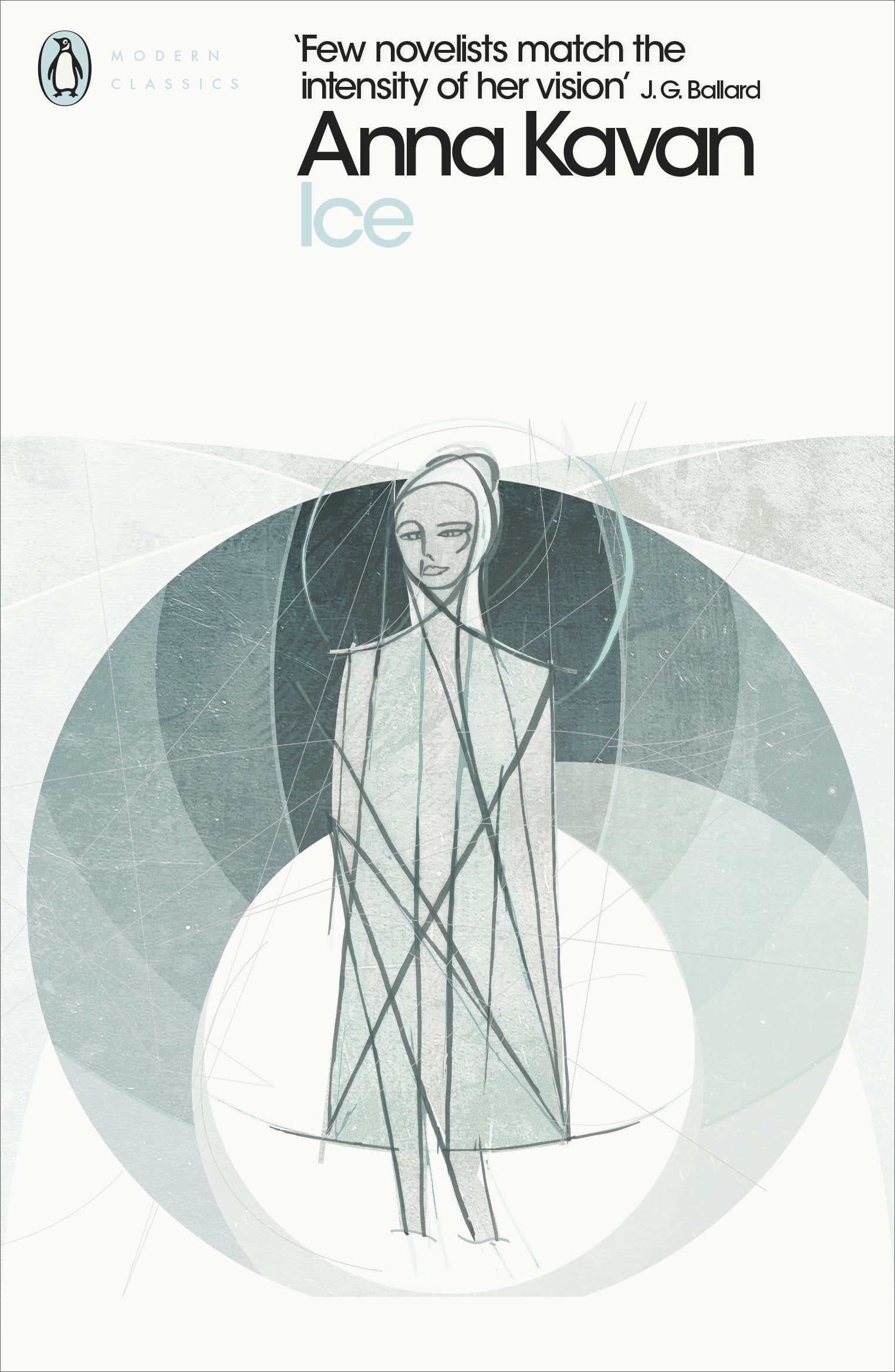Ice: Anna Kavan (Penguin Modern Classics) Contemporary literature