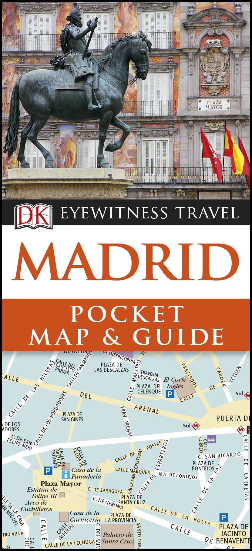 DK Eyewitness Madrid Pocket Map and Guide (Pocket Travel Guide) book
