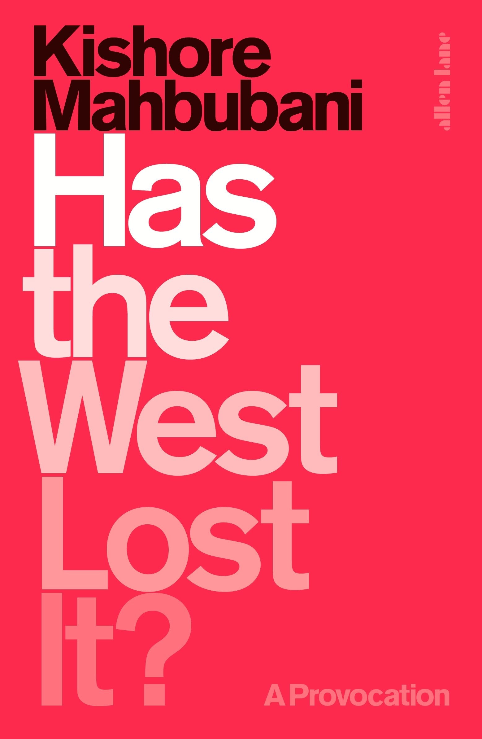 Has the West Lost It?: A Provocation Law Books