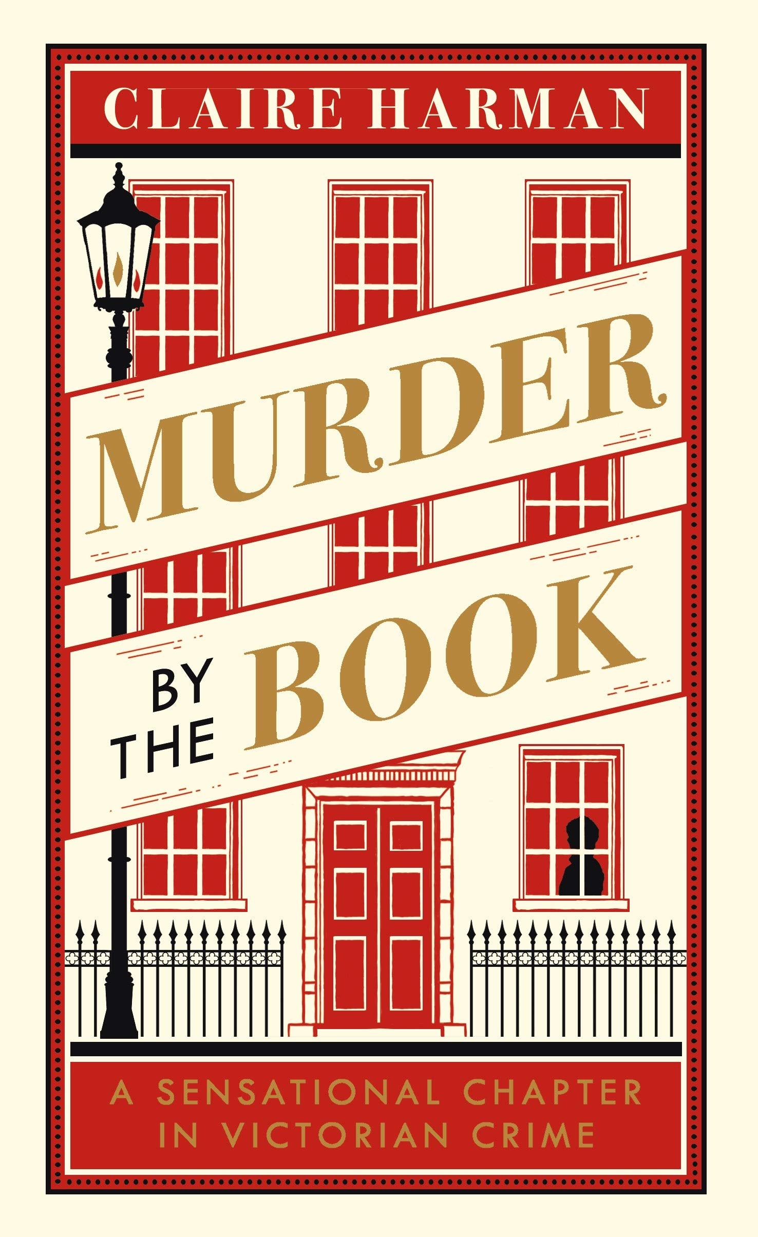Murder by the Book: A Sensational Chapter in Victorian Crime Politics & Society Books