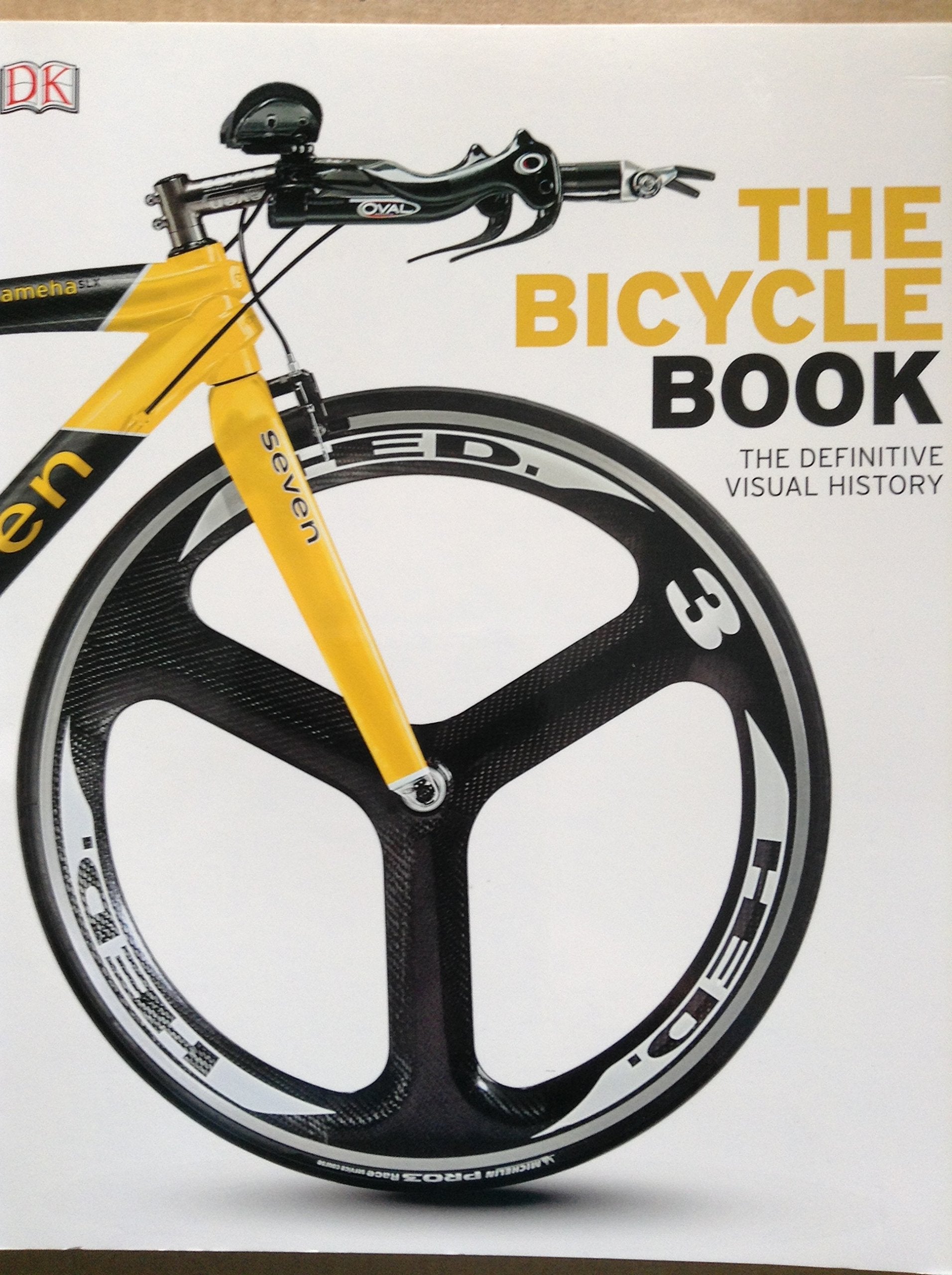 The Bicycle Book: The Definitive Visual History (Dk Knowledge General Reference) Books