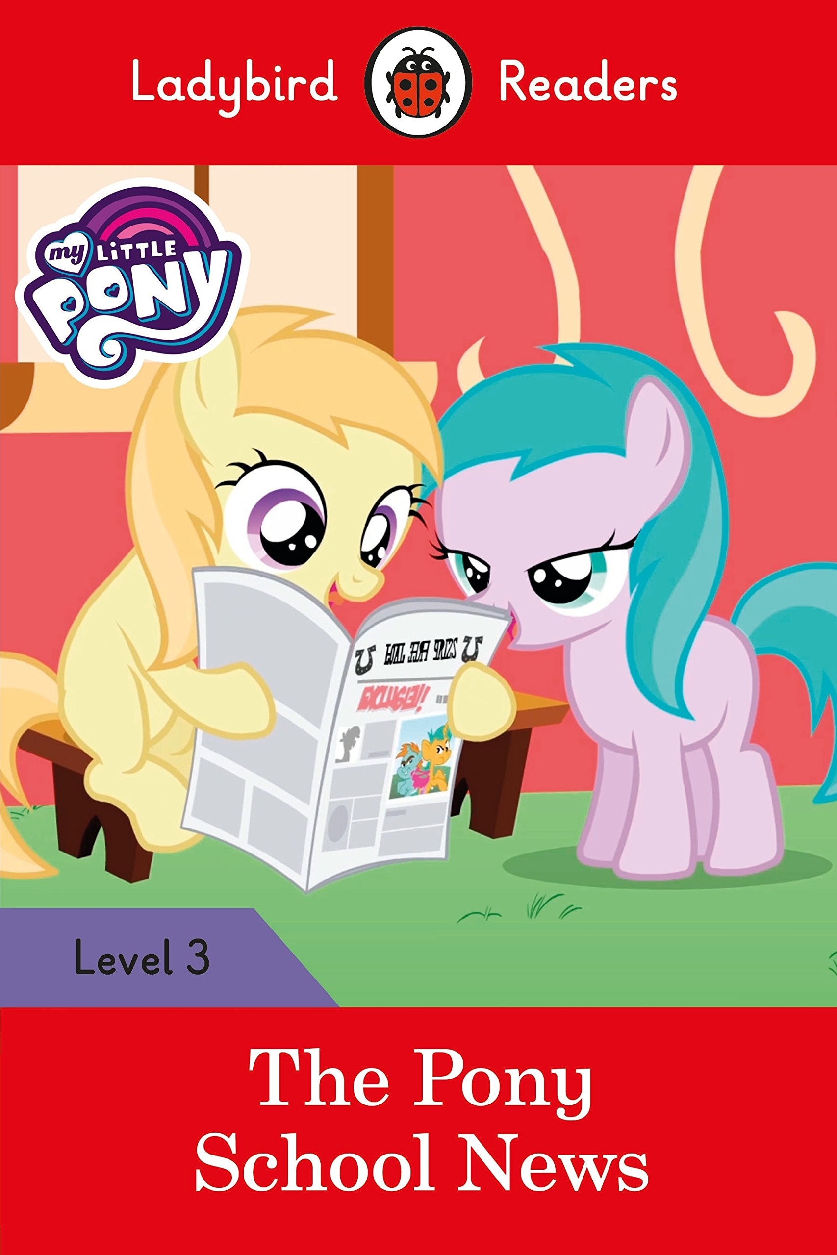 Ladybird Readers Level 3 - My Little Pony - The Pony School News (ELT Graded Reader) Study Guides