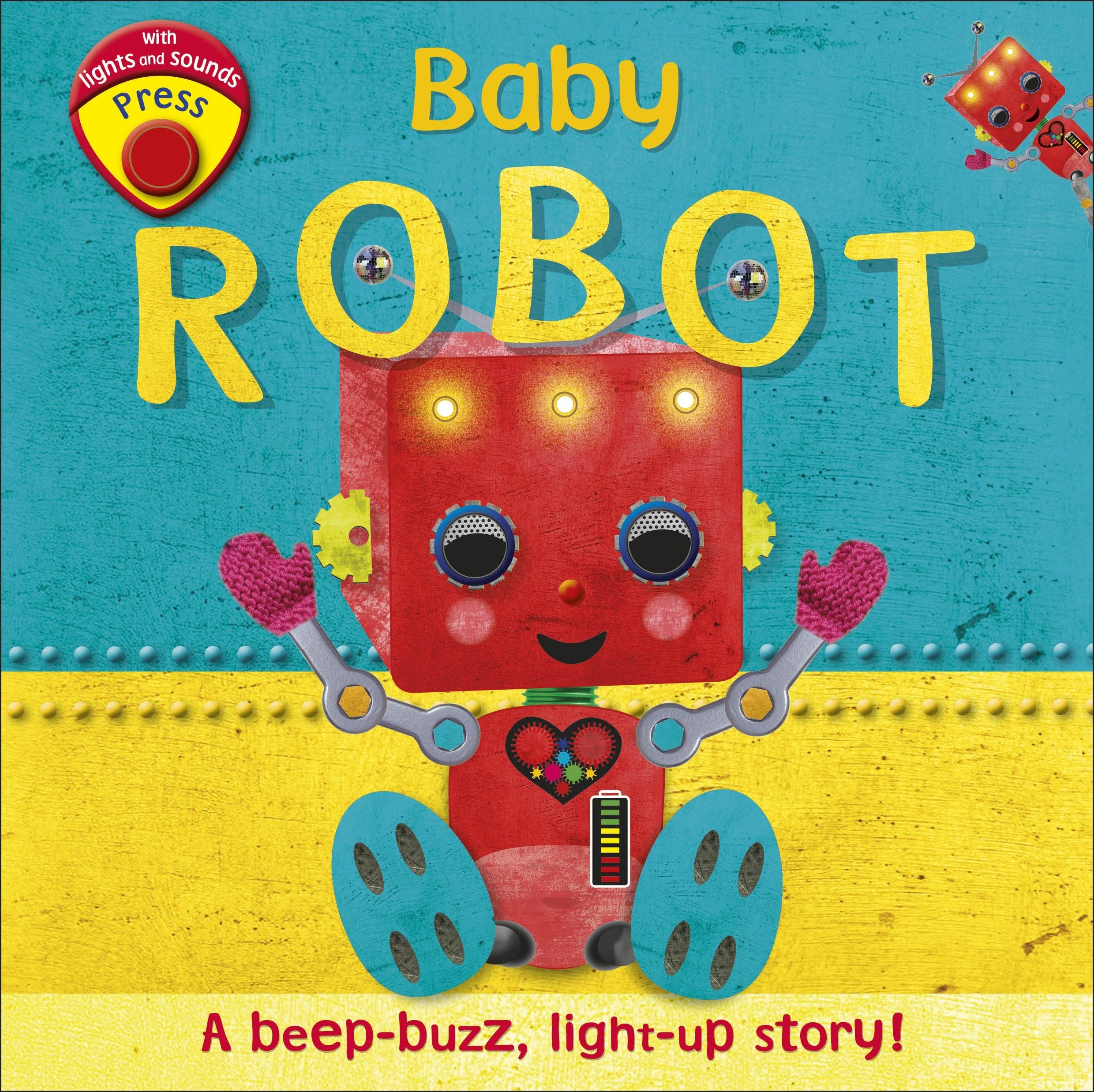 Product Image: Baby Robot: A Beep-buzz, Light-up Story!