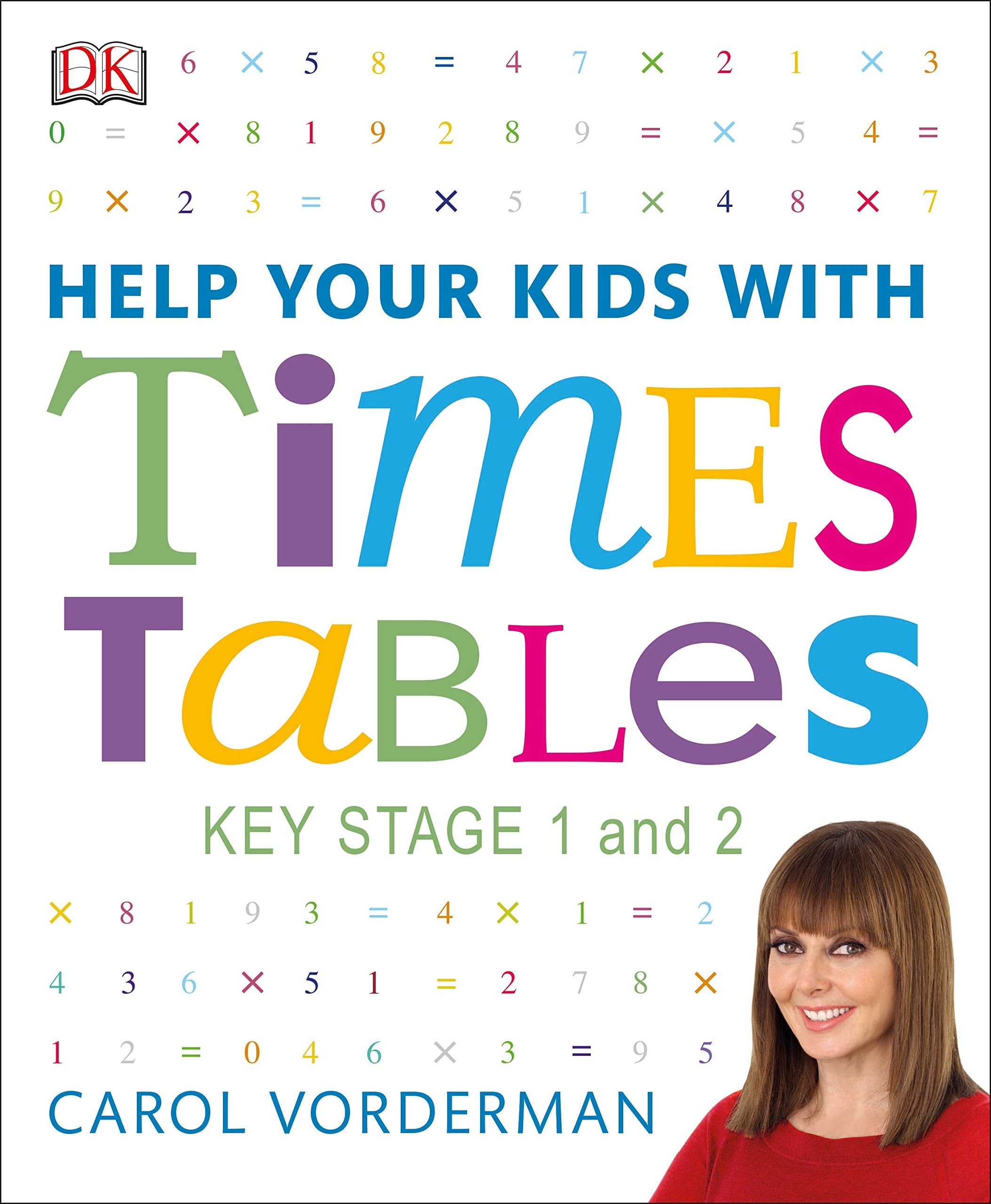 Help Your Kids with Times Tables, Ages 5-11 (Key Stage 1-2) General education