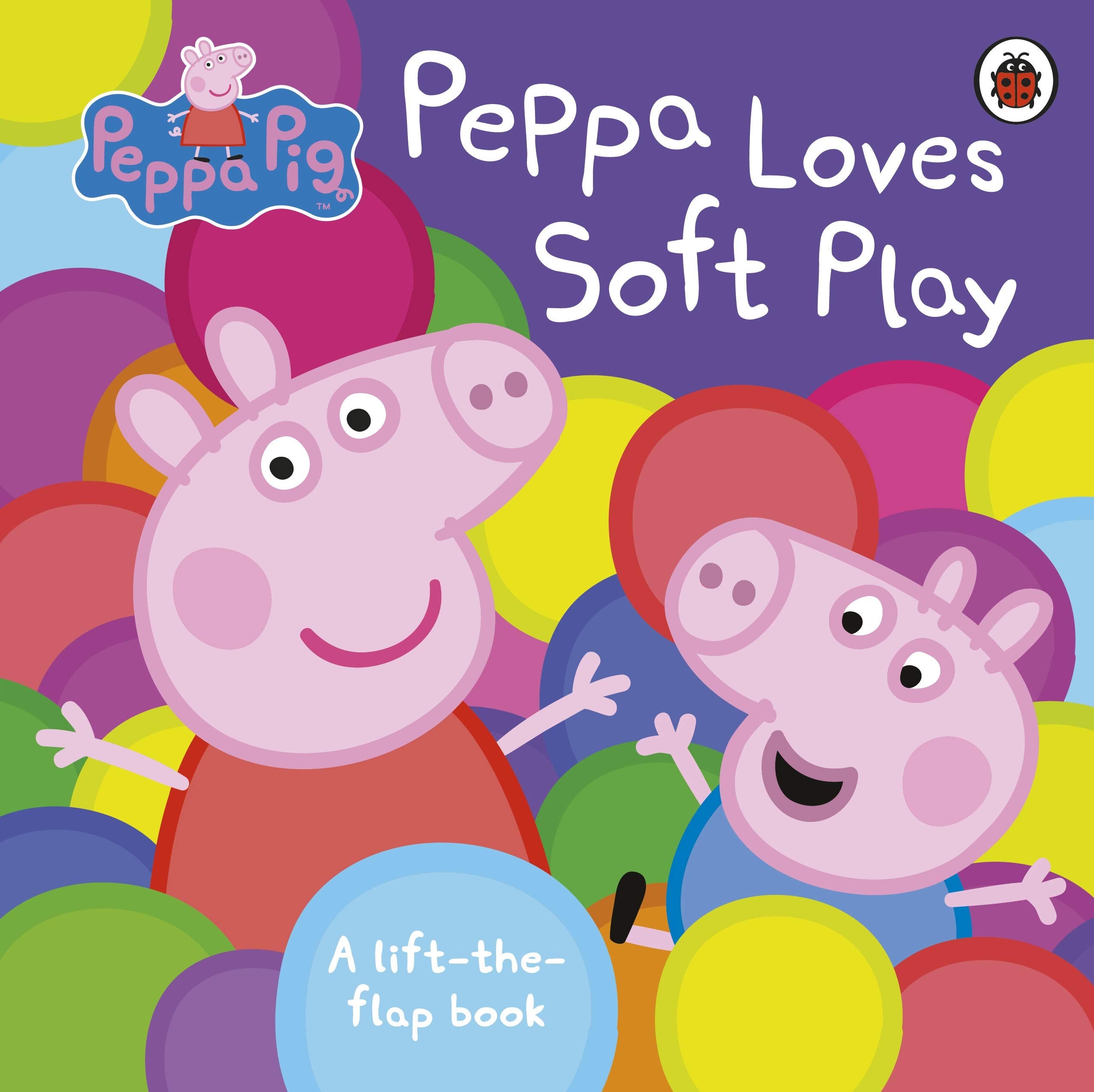 Peppa Pig: Peppa Loves Soft Play: A Lift-the-Flap Book Novels & Short Stories