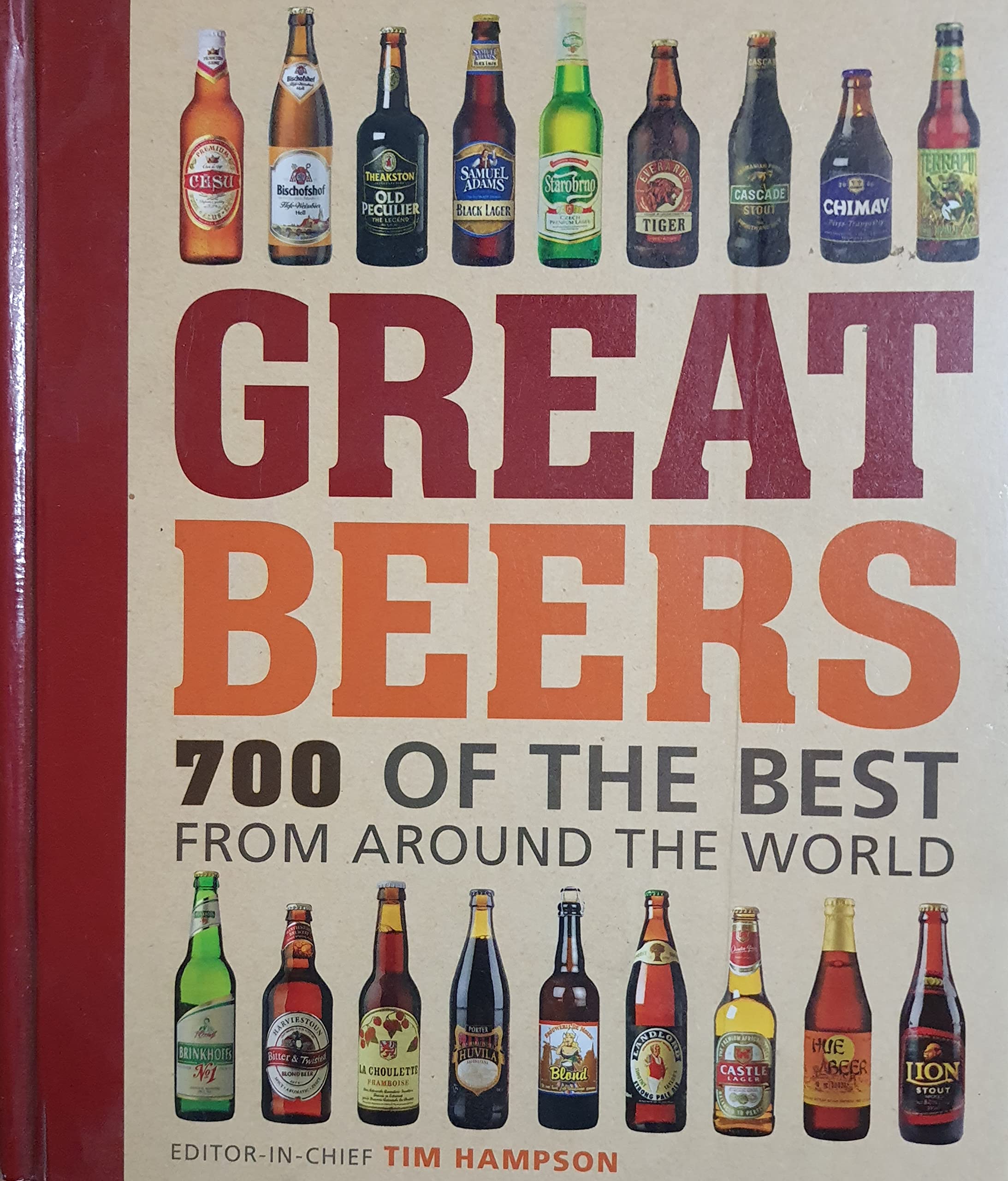 Great Beers: 700 of the Best from Around the World book