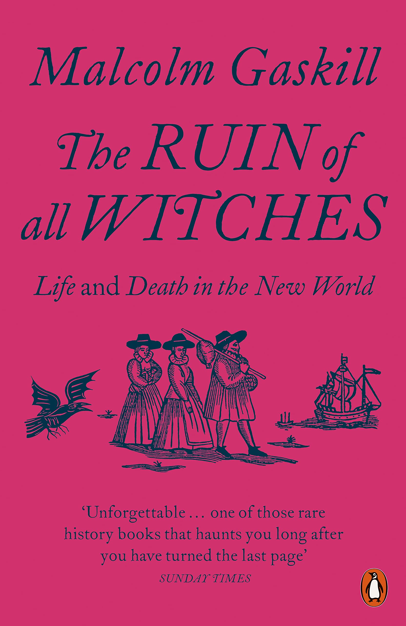 The Ruin of All Witches: Life and Death in the New World book