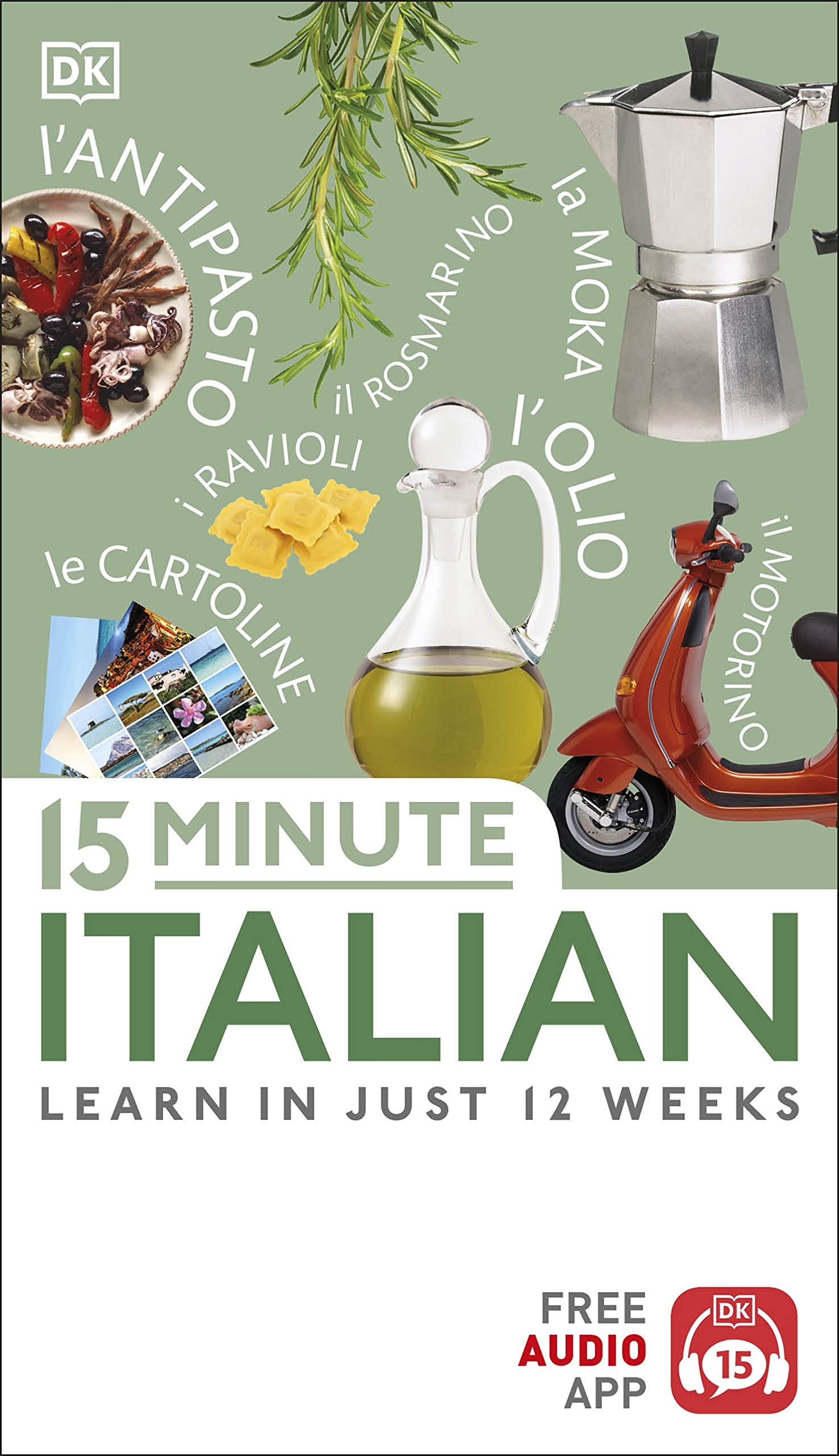 15 Minute Italian: Learn in Just 12 Weeks (Eyewitness Travel 15-Minute) Foreign Languages ​​& Dictionaries
