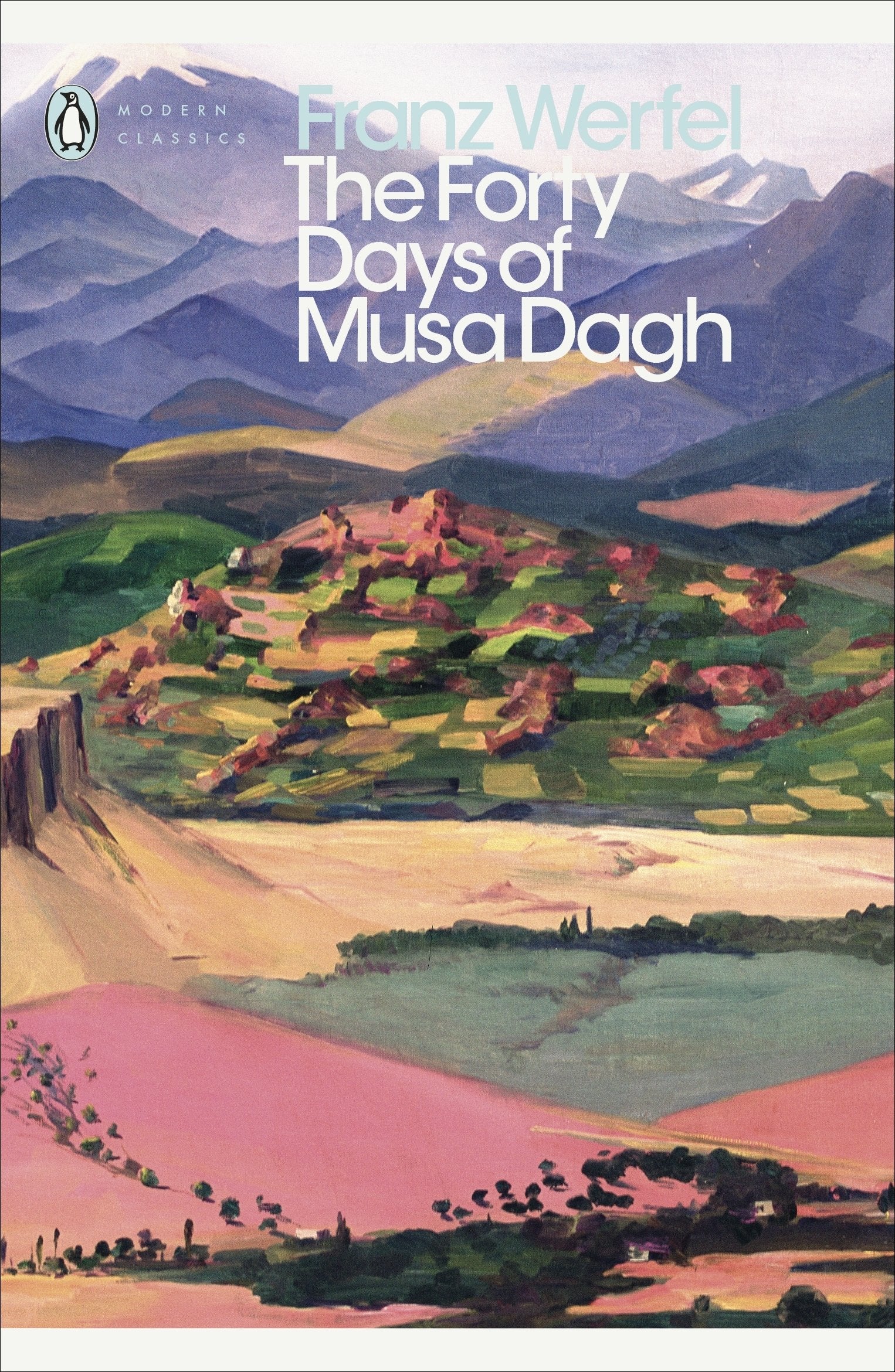 The Forty Days of Musa Dagh (Penguin Modern Classics) Classics