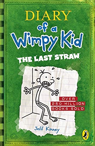 The Last Straw (Diary of a Wimpy Kid book 3) Novels & Short Stories