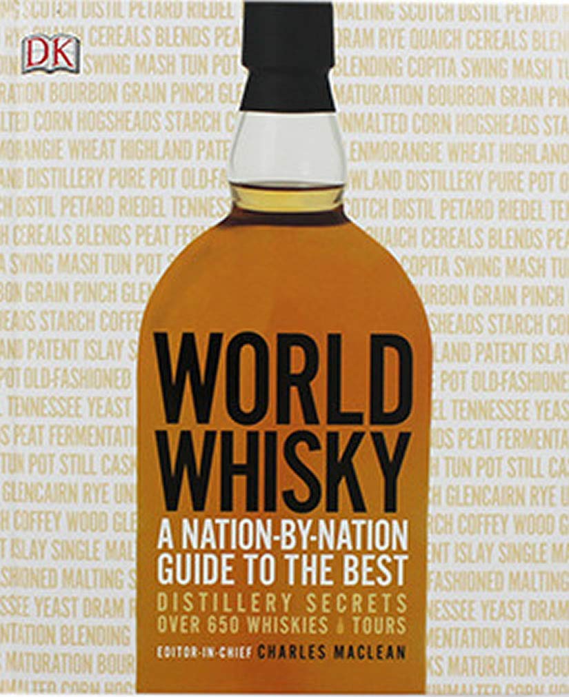 World Whisky: A Nation-By-Nation Guide to The Best Books