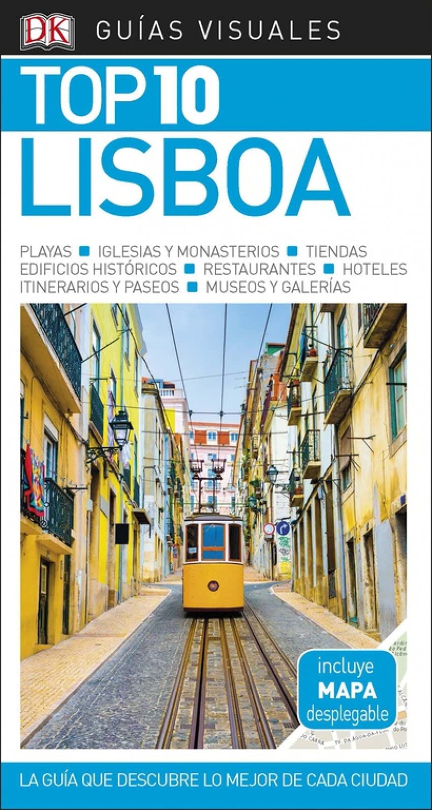 GUÍA VISUAL TOP 10 LISBOA: La guía que descubre lo mejor de cada ciudad (Guías Top10) Leisure, Home & Garden