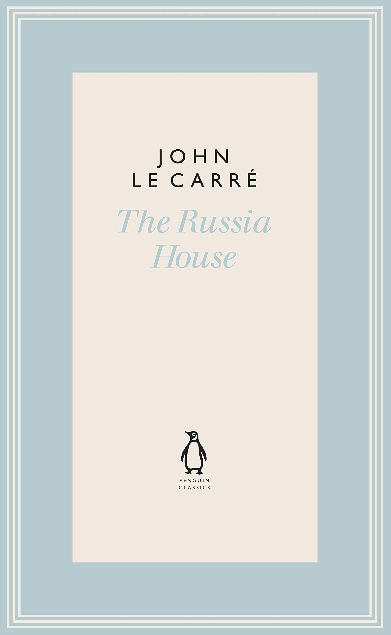 The Russia House (The Penguin John le Carré Hardback Collection) Contemporary literature