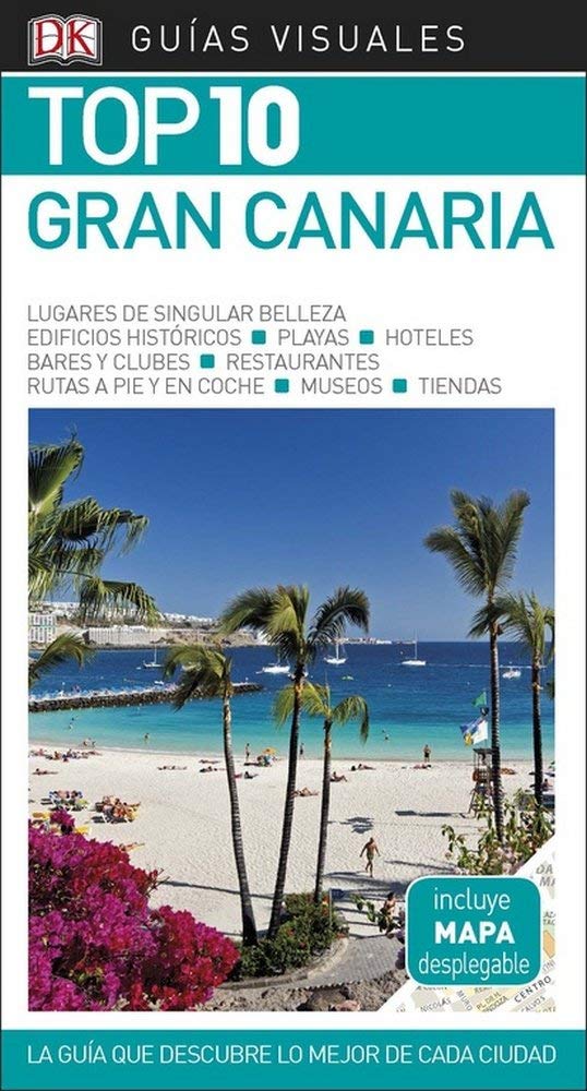 Gran Canaria (Guías Visuales TOP 10): La guía que descubre lo mejor de cada ciudad book