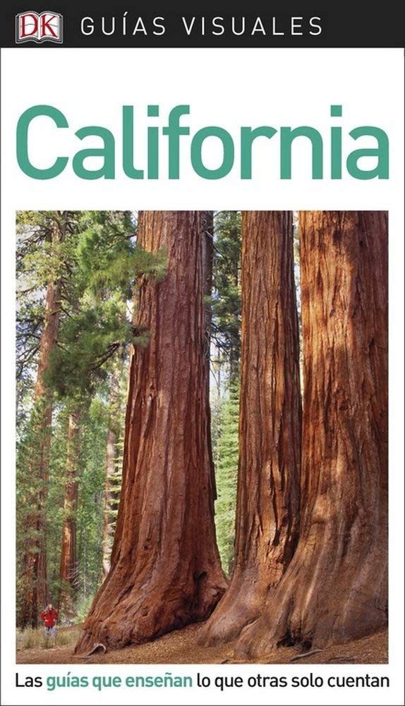 California (Guías Visuales): Las guías que enseñan lo que otras solo cuentan book