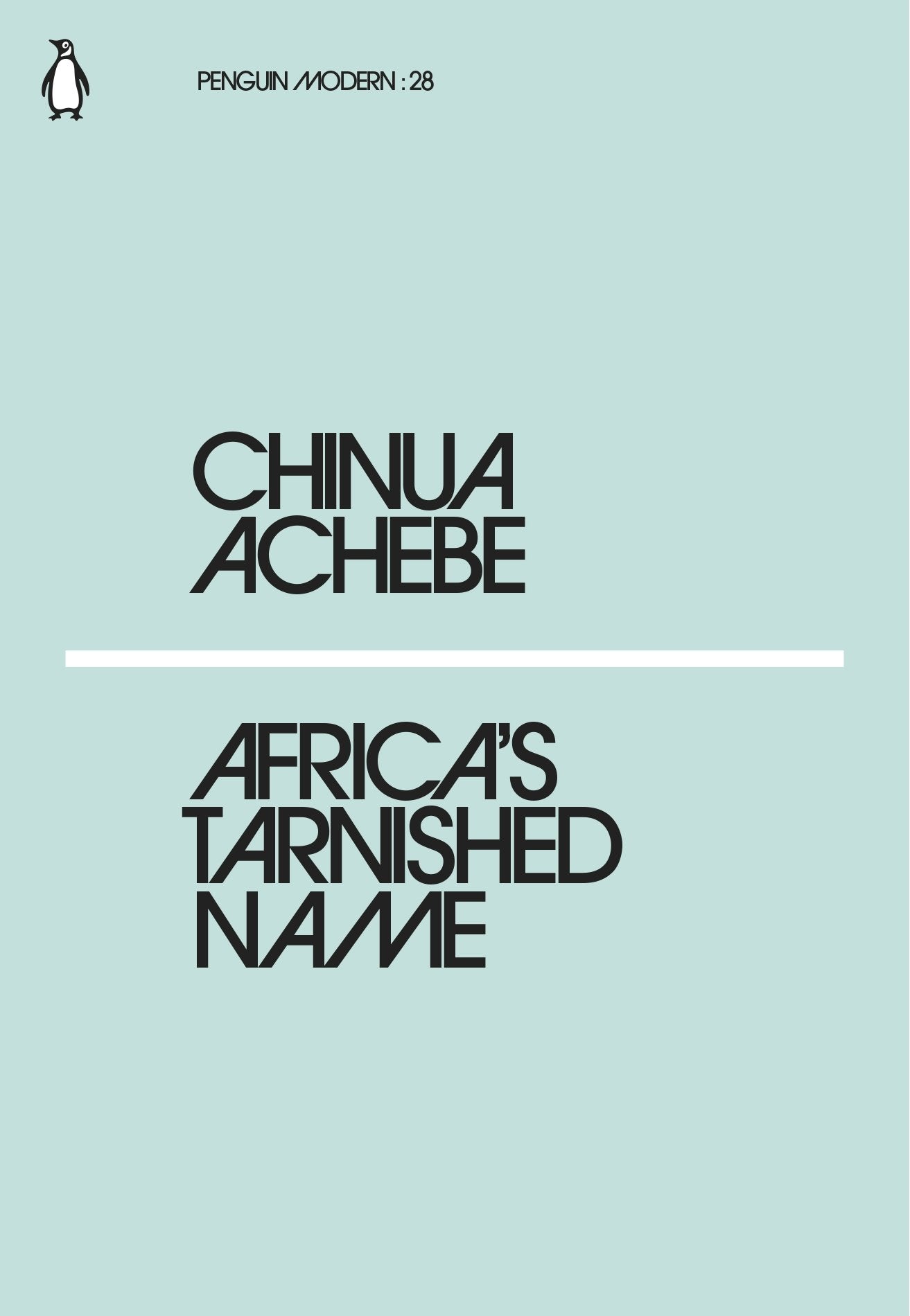 Africa's Tarnished Name: Chinua Achebe (Penguin Modern) Books